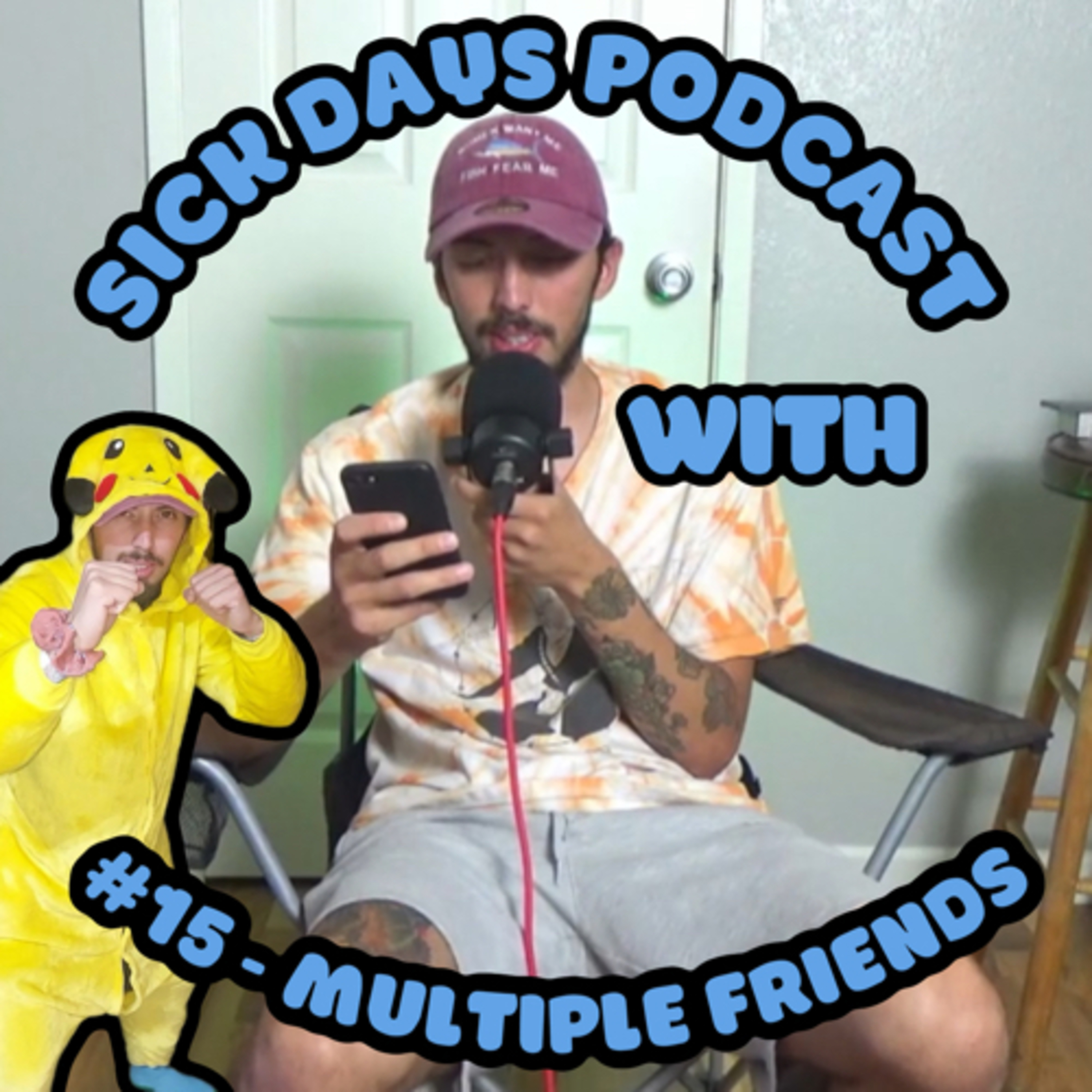 Sick Days #15 - Checking In With My Friends episode artwork