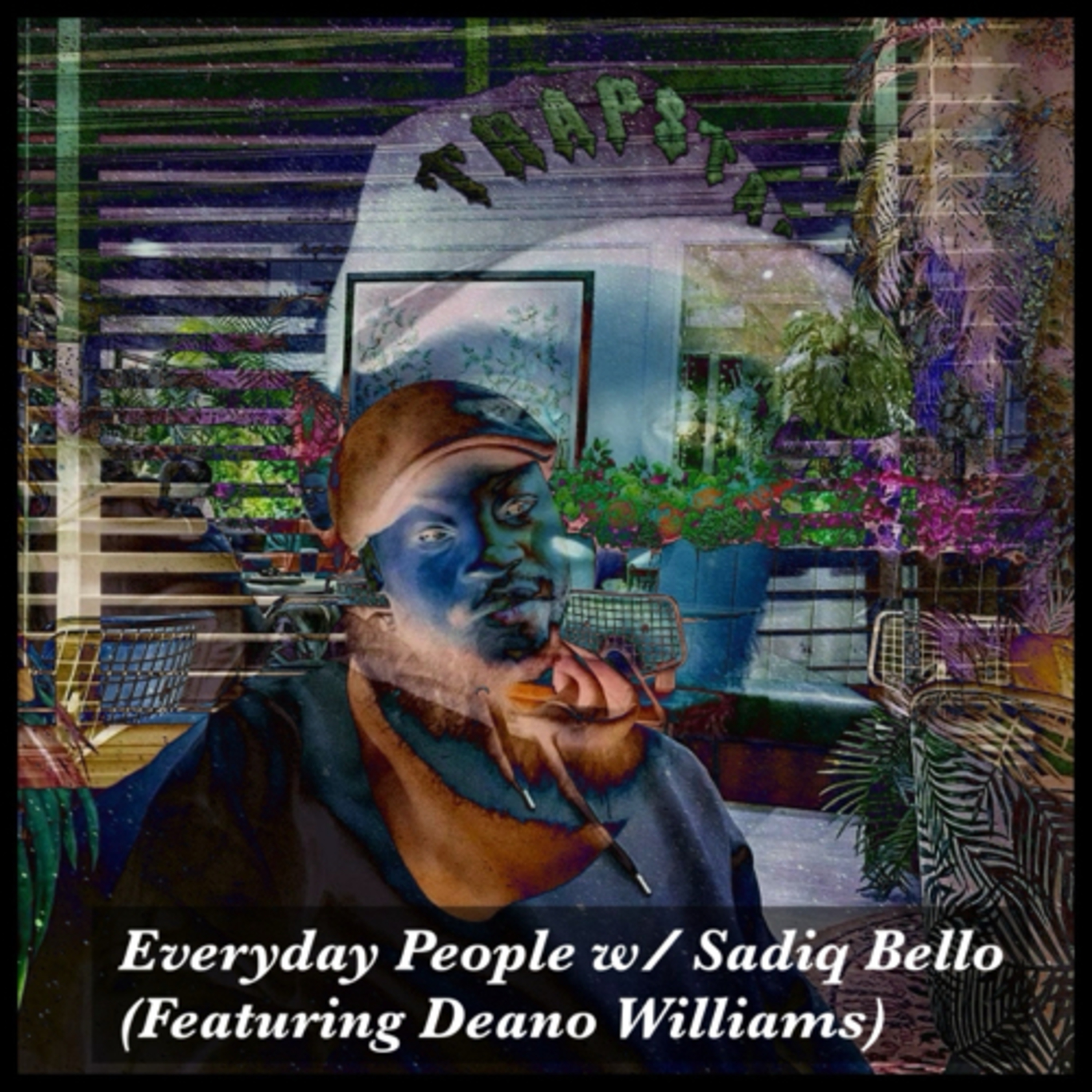 Everyday People w/ Sadiq Bello - feat Deano Williams (Bonus Episode) episode artwork