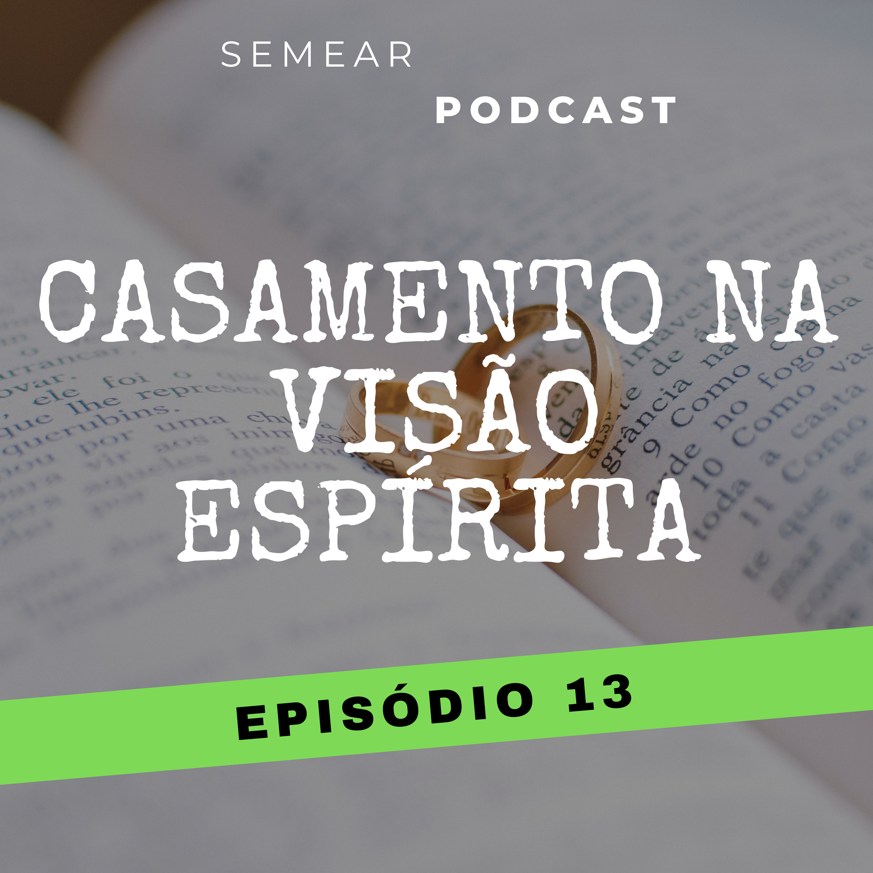 #013 Casamento na visão espírita episode artwork
