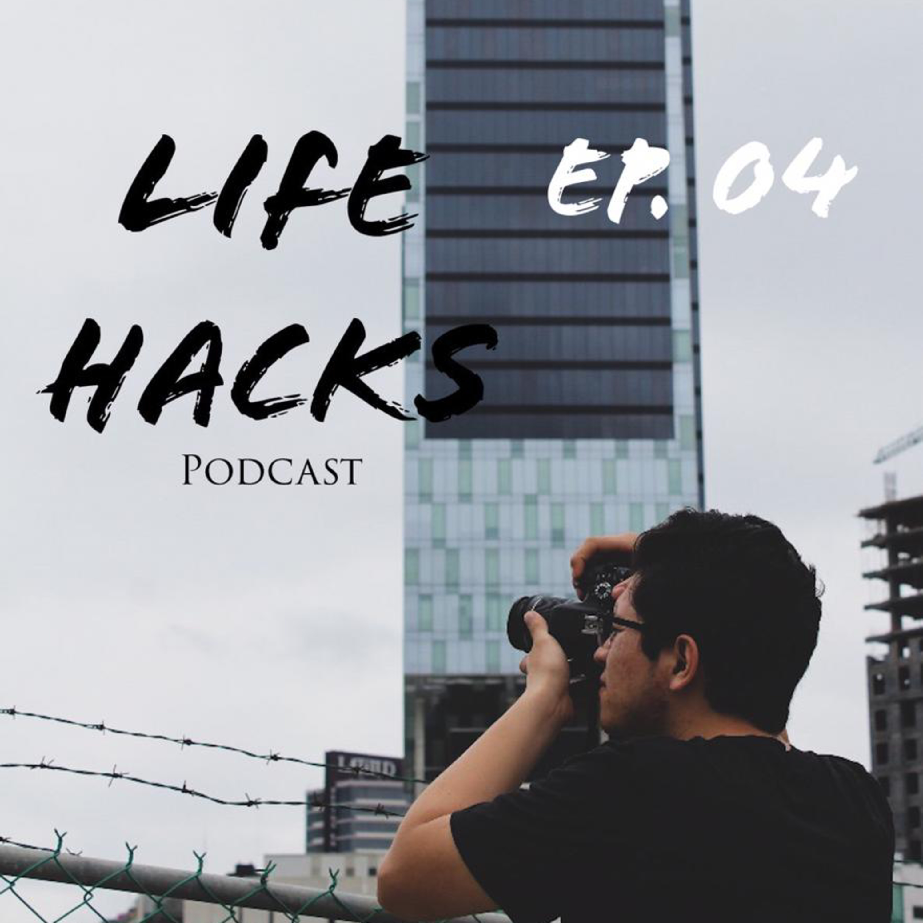 LIFE HACKS PODCAST