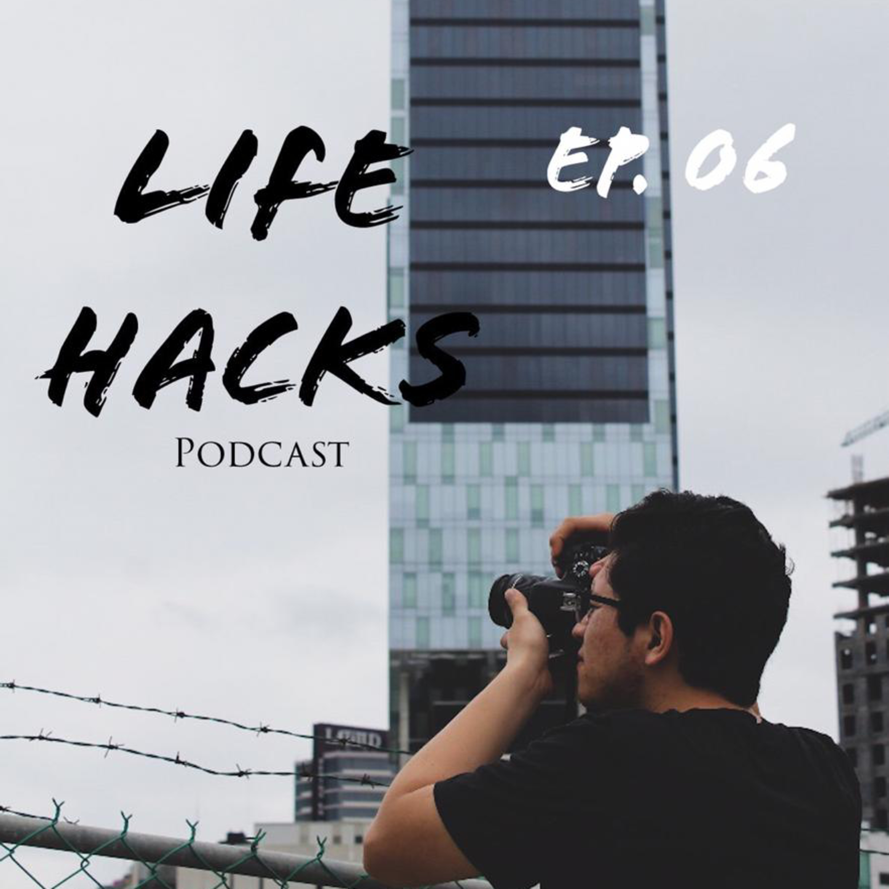 LIFE HACKS PODCAST