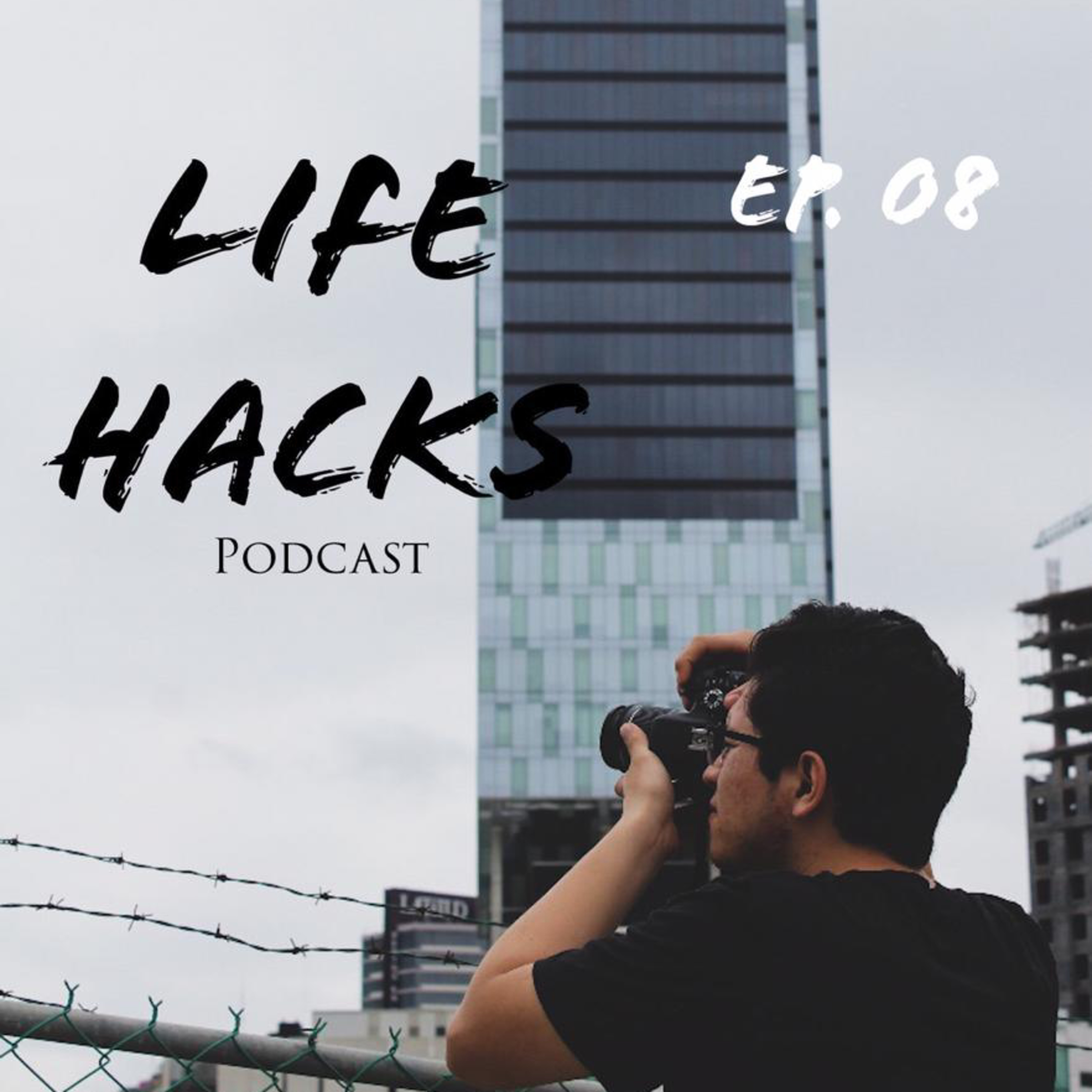 LIFE HACKS PODCAST