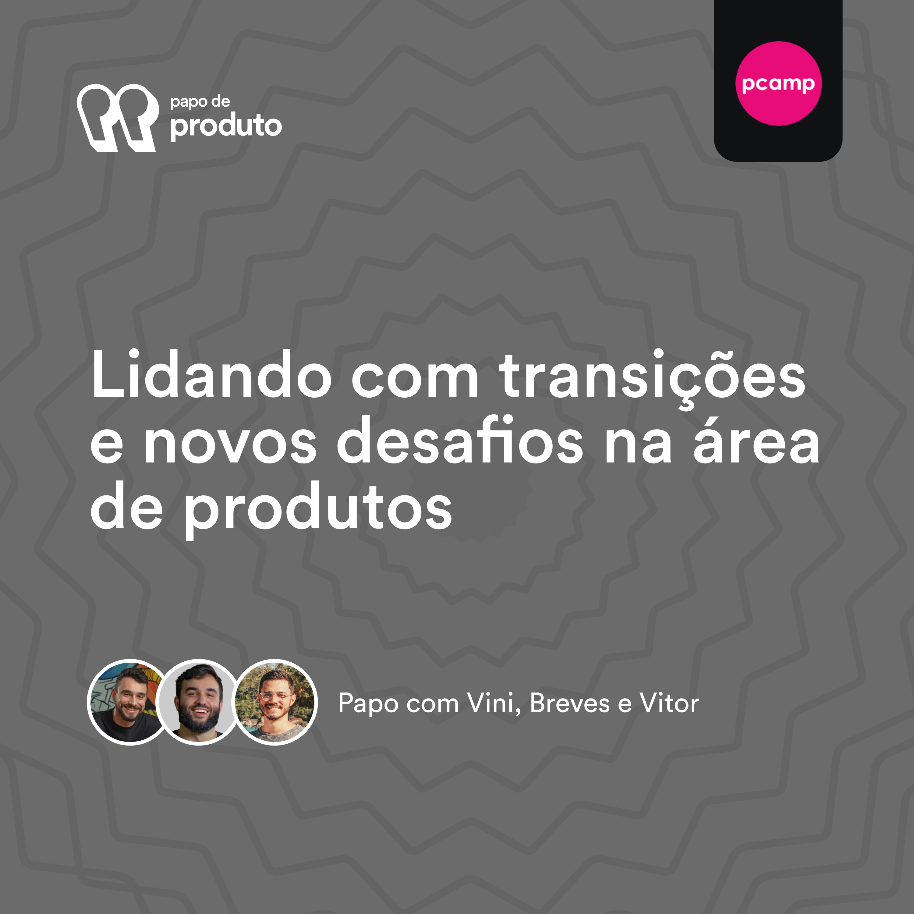 Papo de Produto | Product Management, UX e Carreira