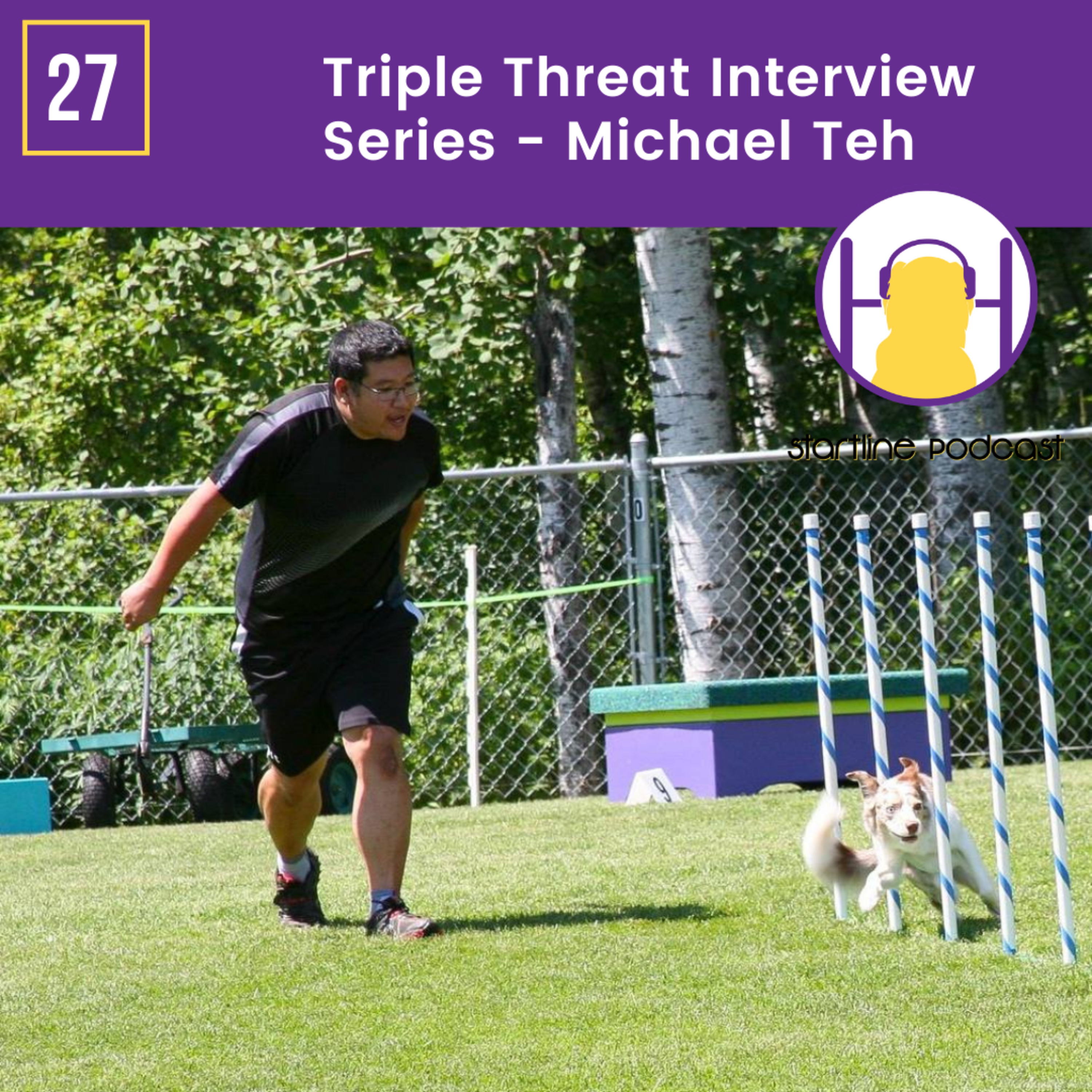 Triple Threat Interview Series - Michael Teh episode artwork