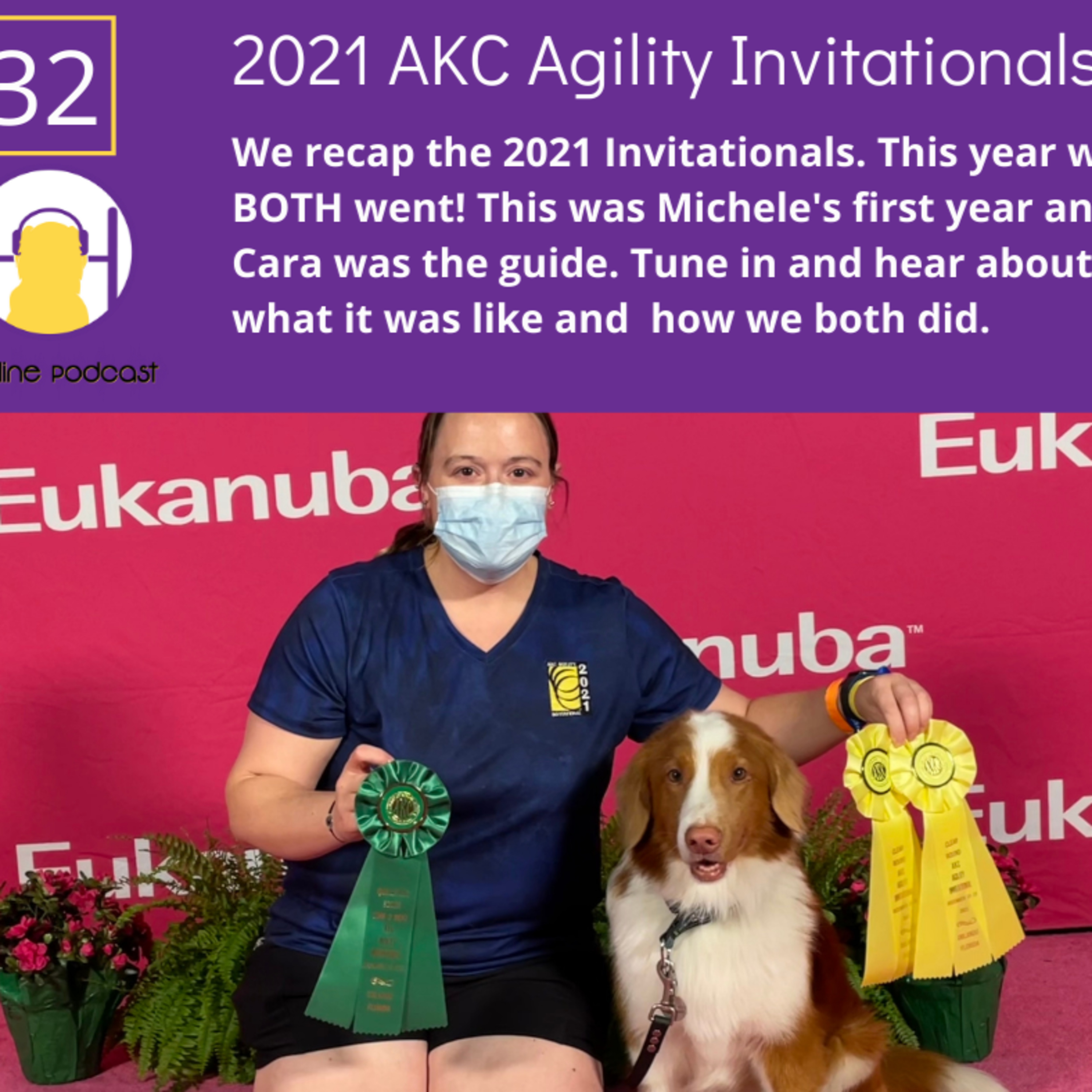 Episode 32 - The 2021 AKC Agility Invitationals episode artwork