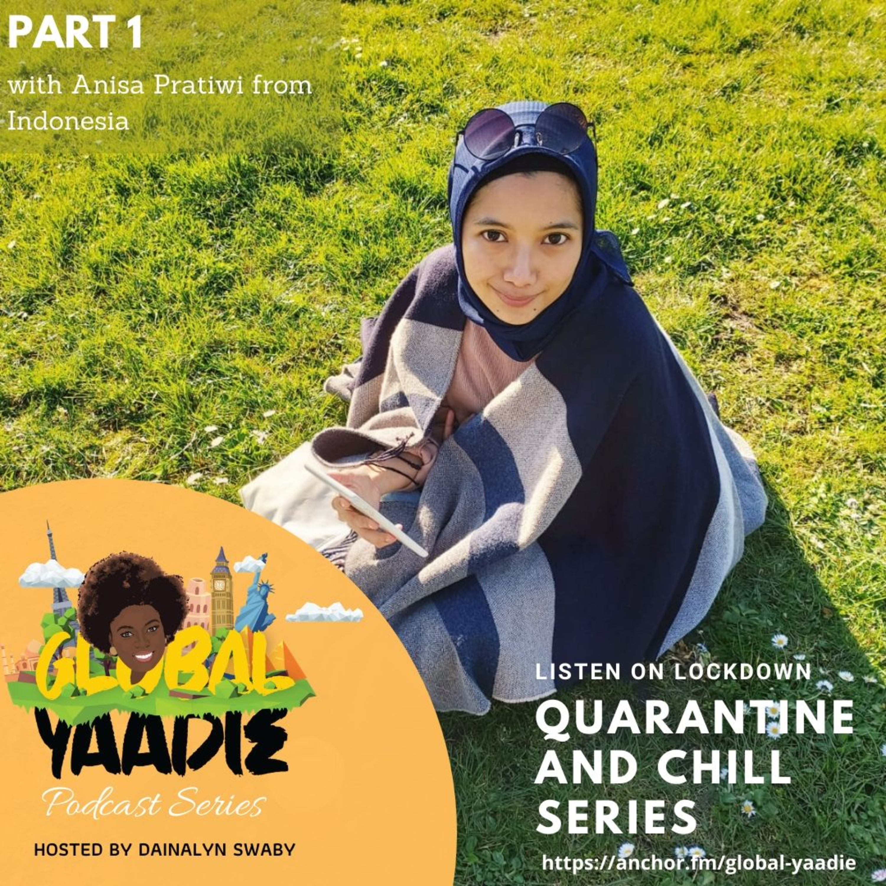 Part 1– Quarantine and Chill with Anisa Pratiwi from Indonesia episode artwork