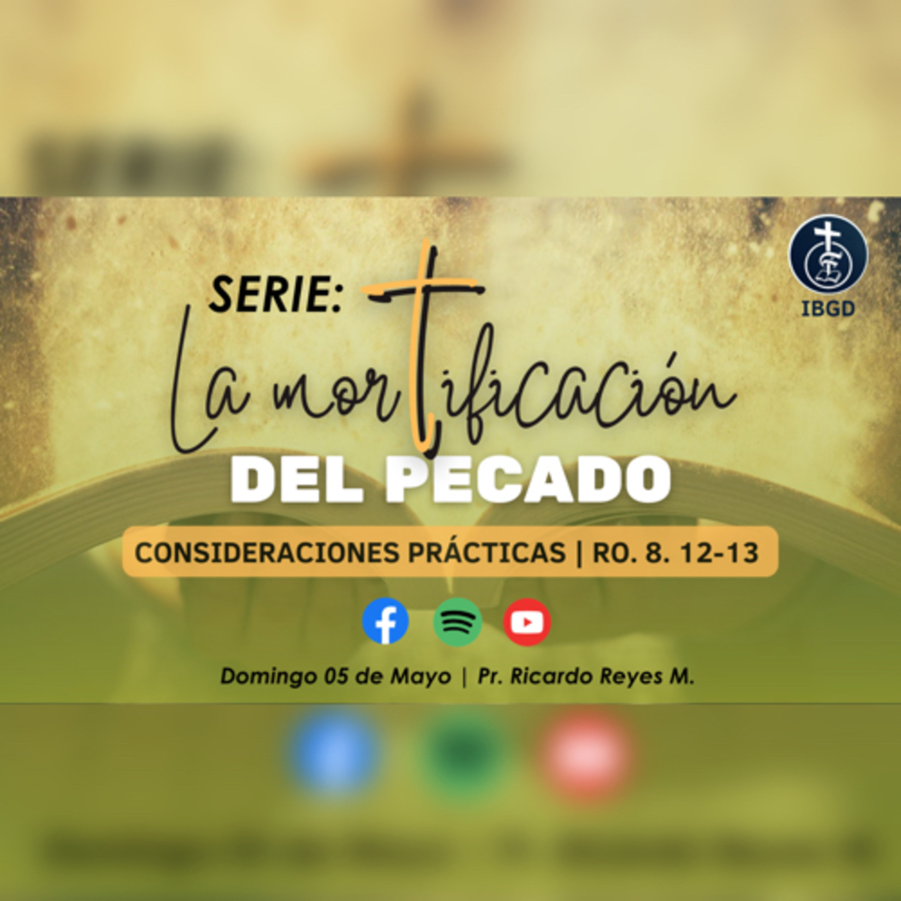 La Mortificación del Pecado “Consideraciones Prácticas” (Rom. 8:12-13). episode artwork