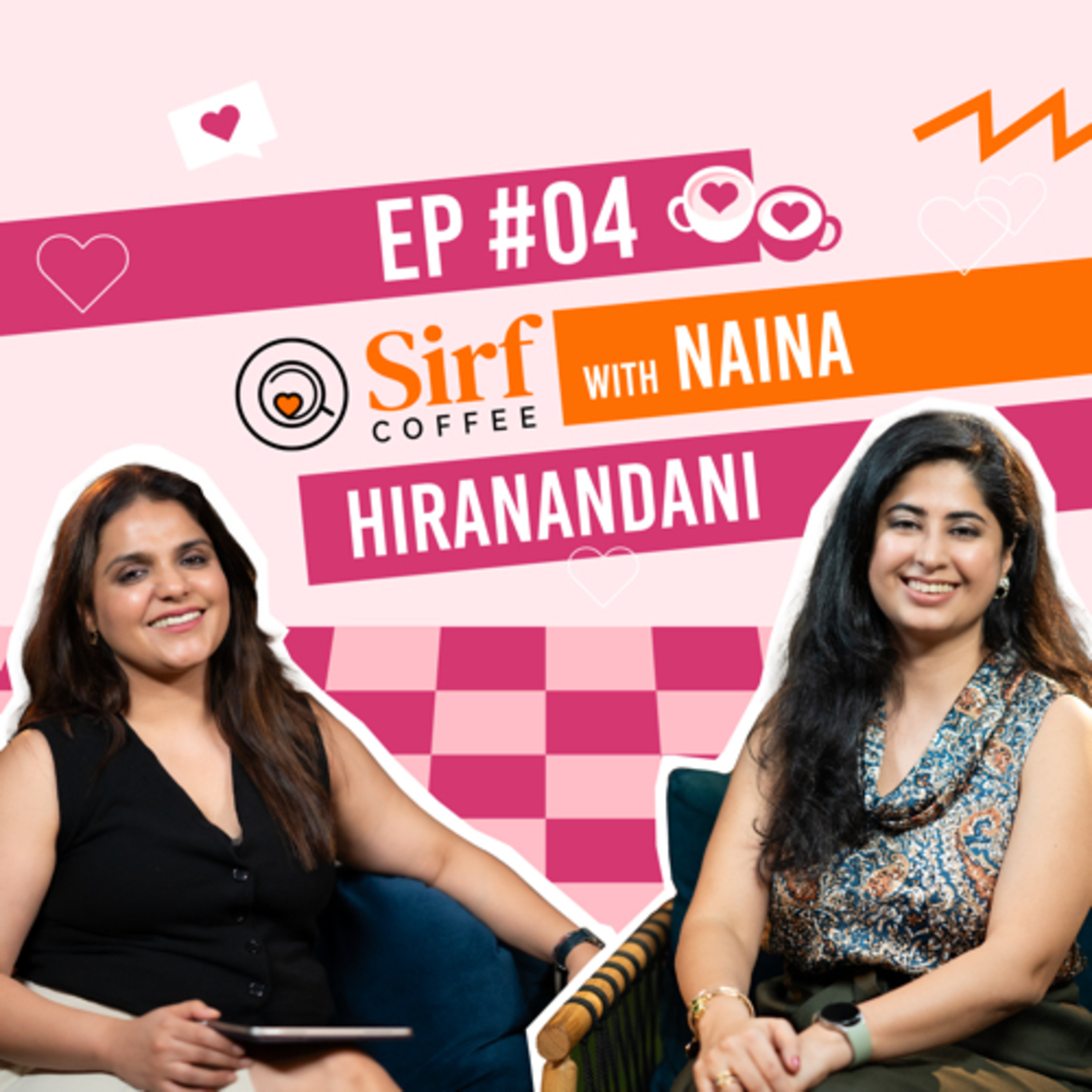 It’s a Match | Naina Hiranandani | Sirf Coffee | FOWR2 Ragini Varma episode artwork