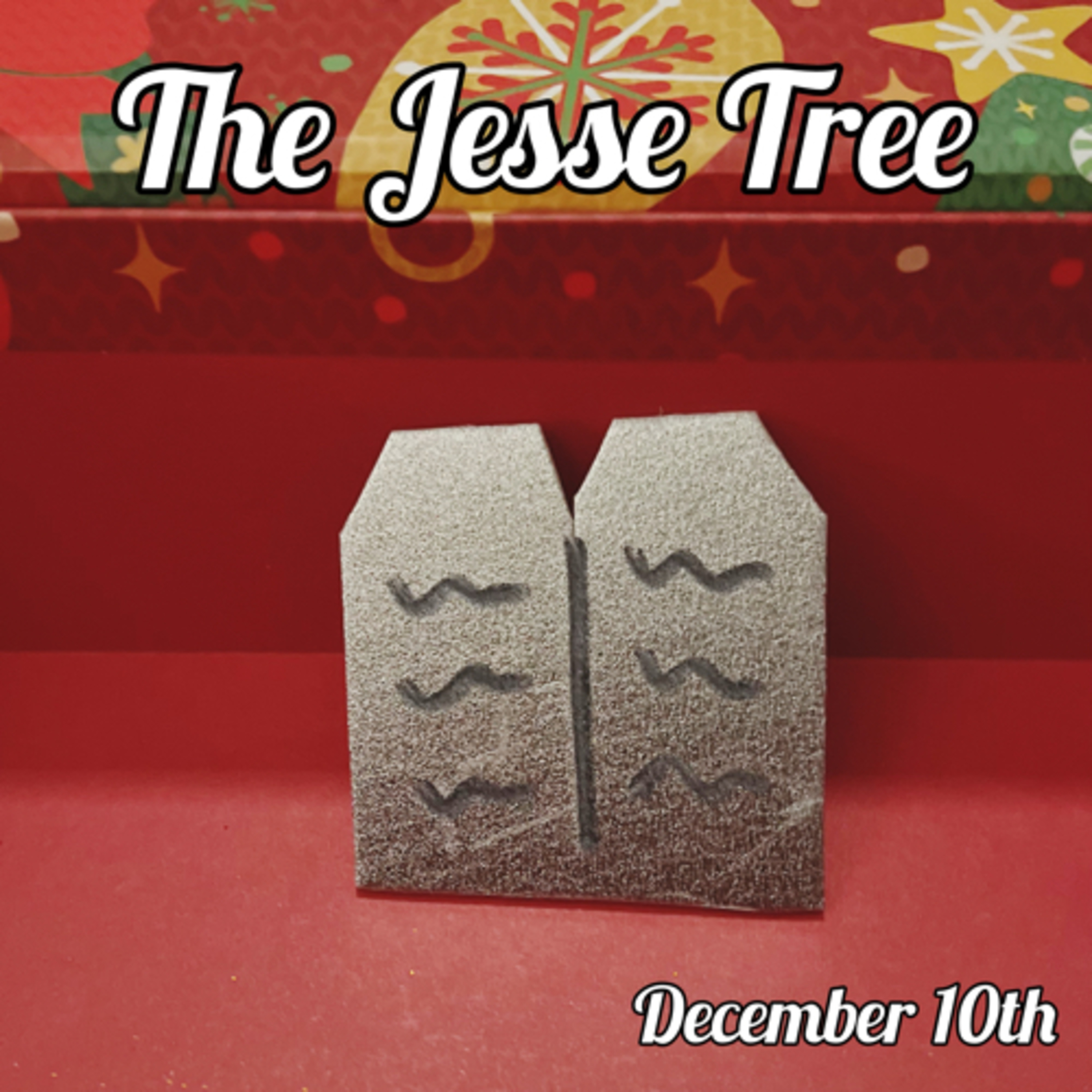 December 10 - Moses and the 10 Commandments | The Jesse Tree episode artwork