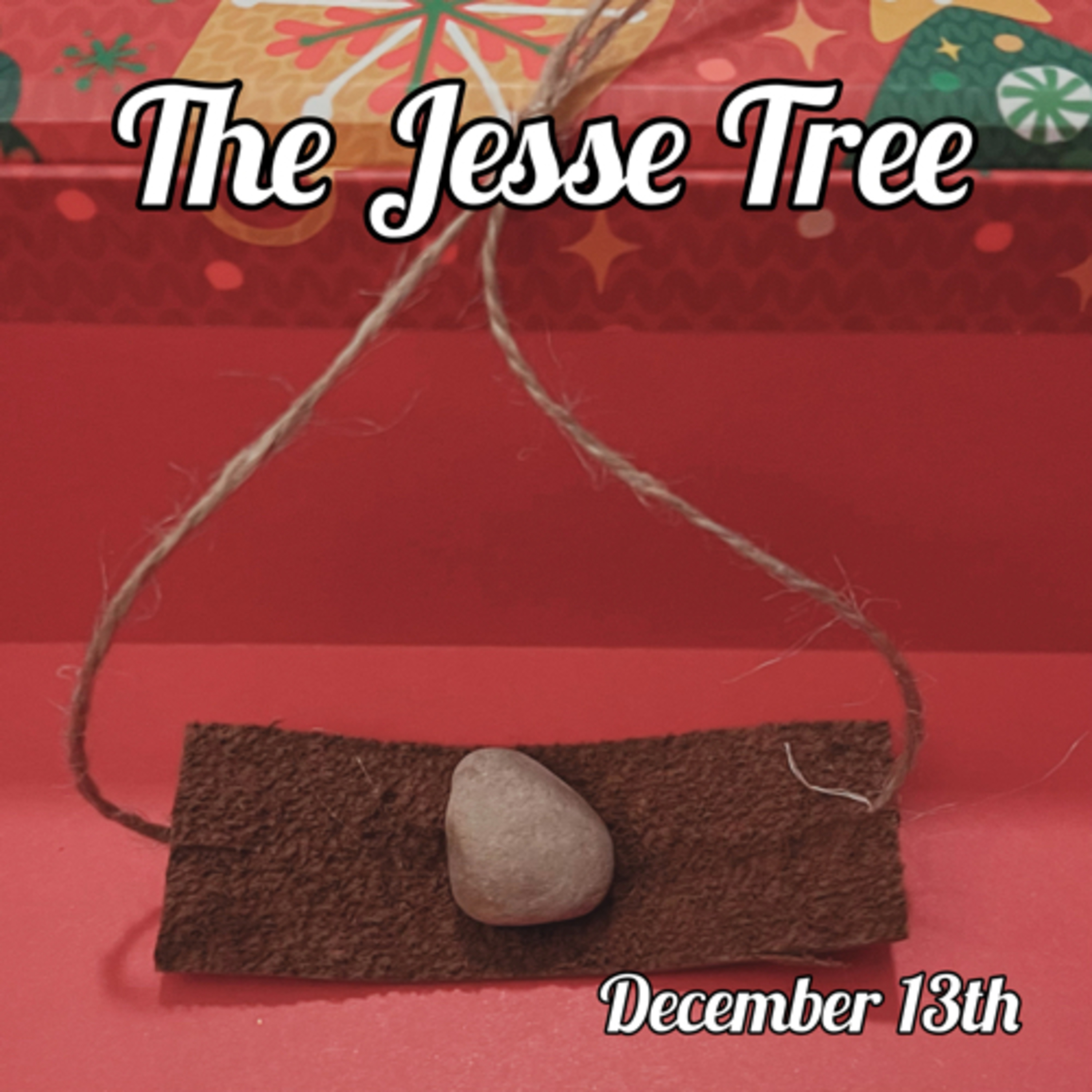 December 13 - God Chooses a New King | The Jesse Tree episode artwork