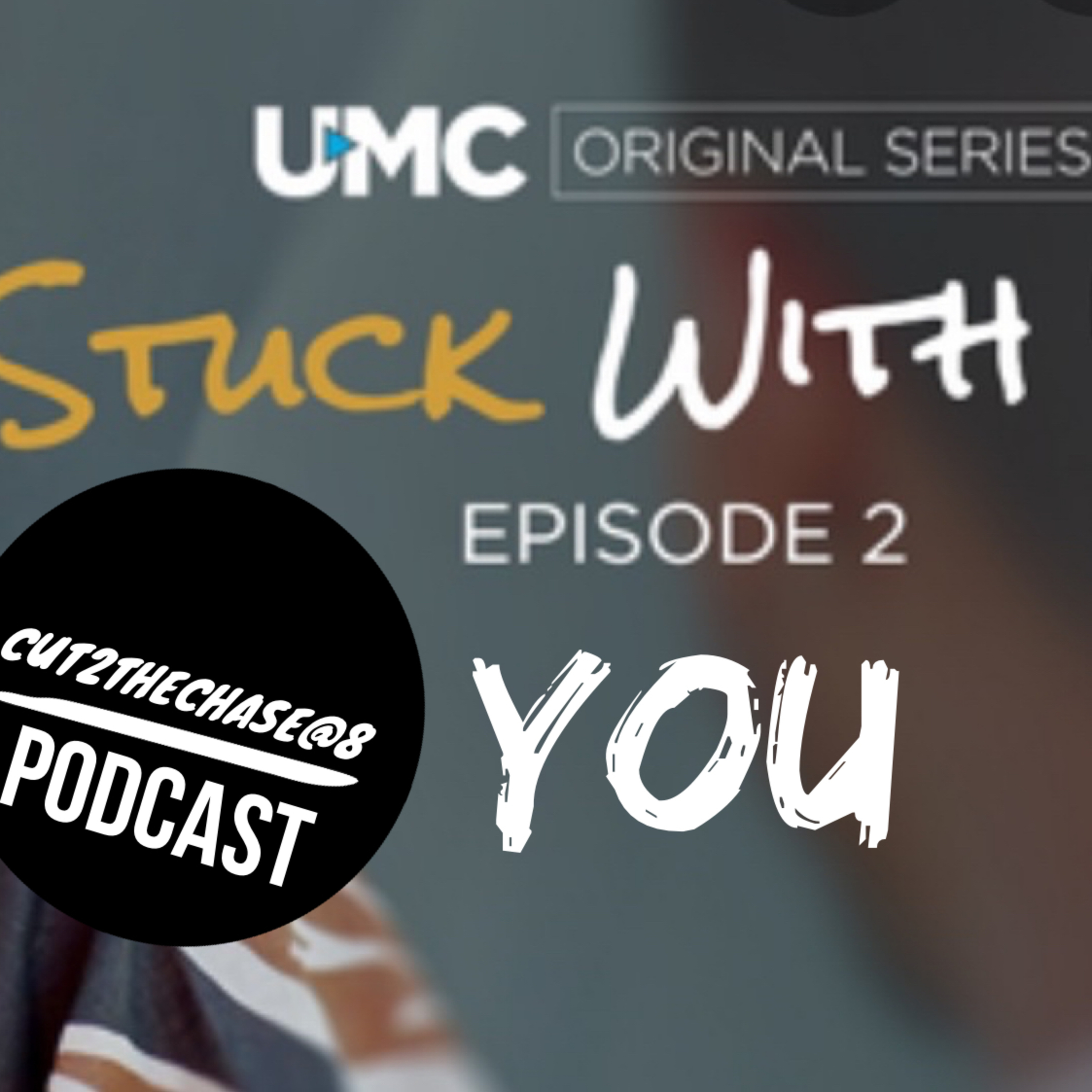 Ep. 322 Stuck with You on UMC.TV by Patricia Cuffie Jones