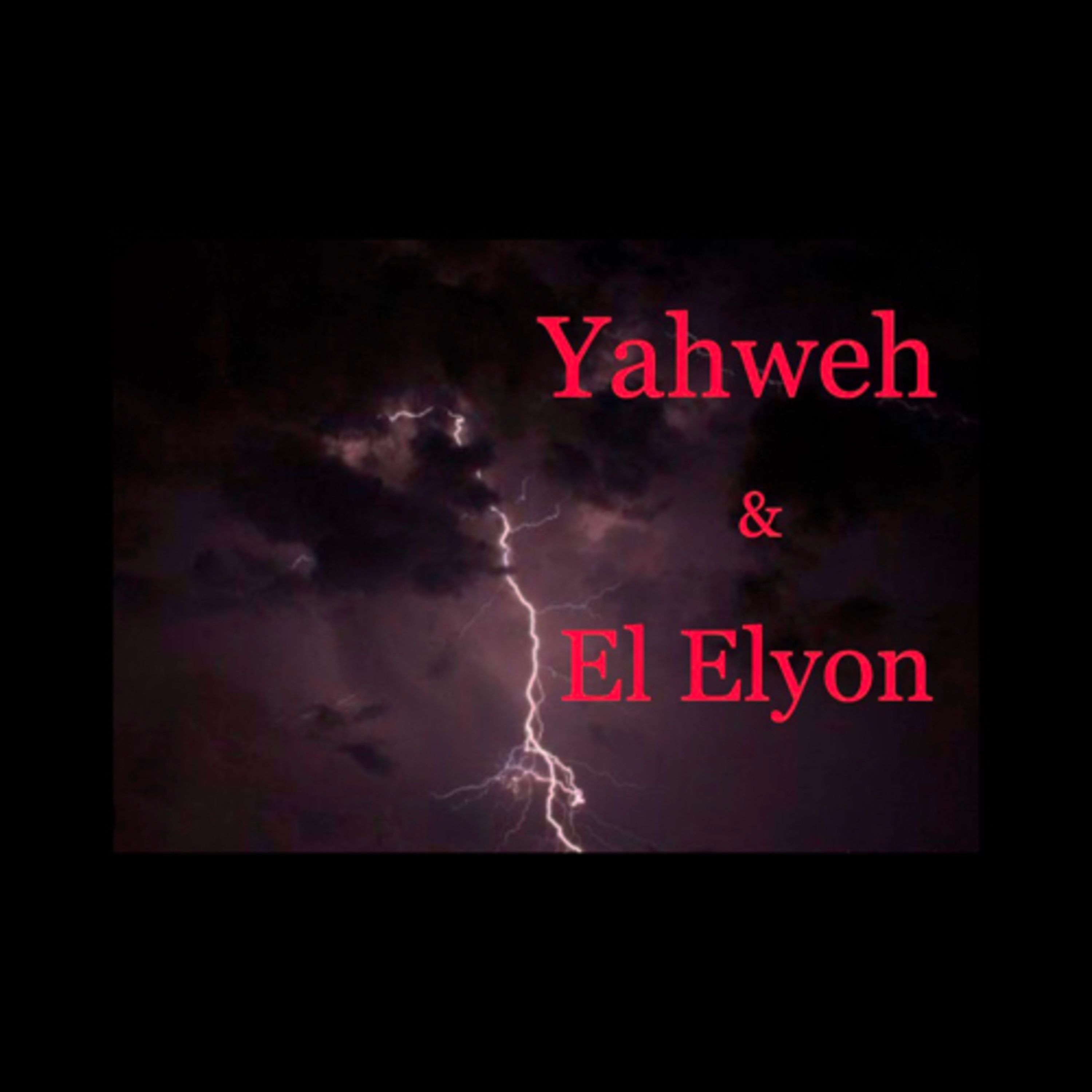 Yahweh & El Elyon episode artwork