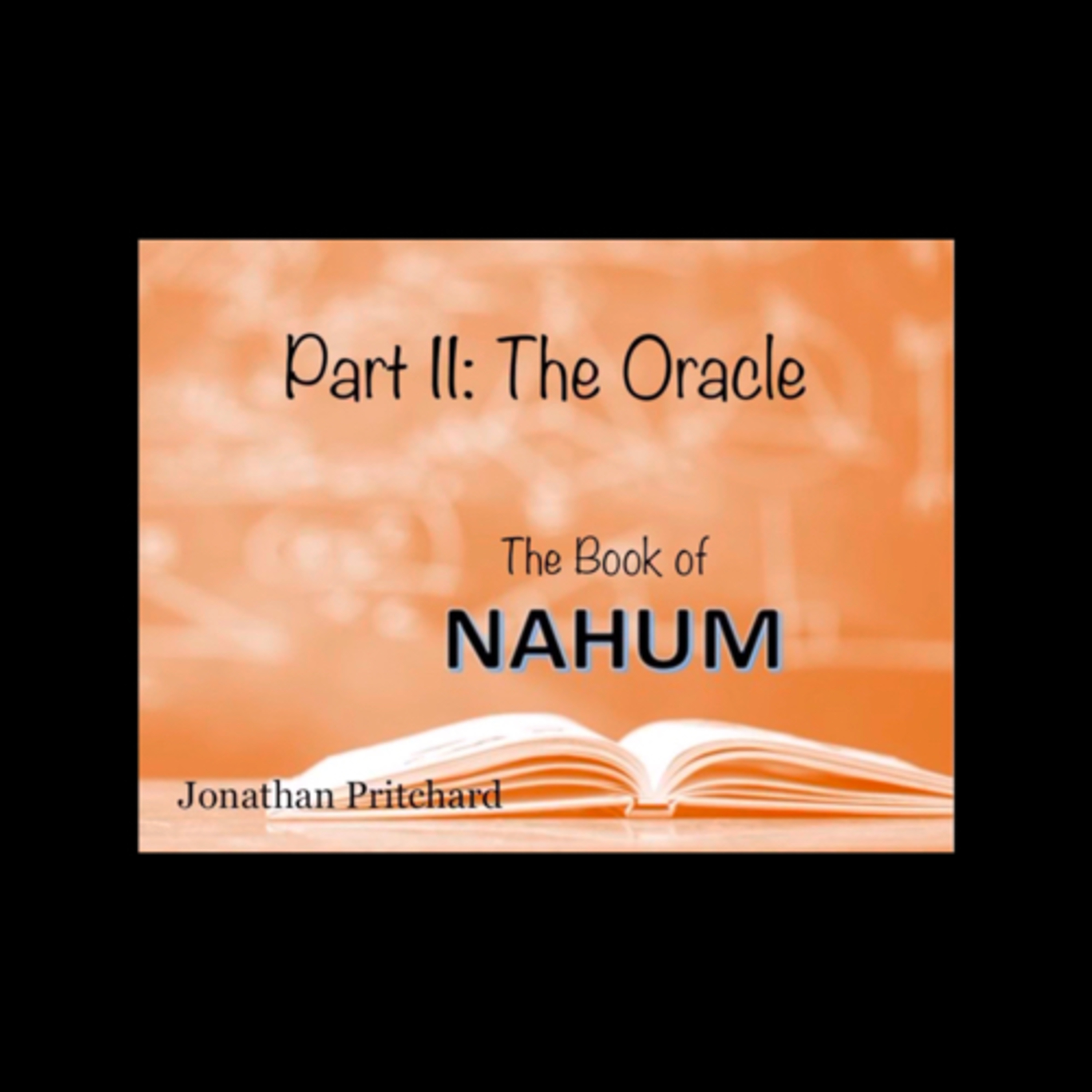 Nahum Part II: The Oracle (1:1) episode artwork
