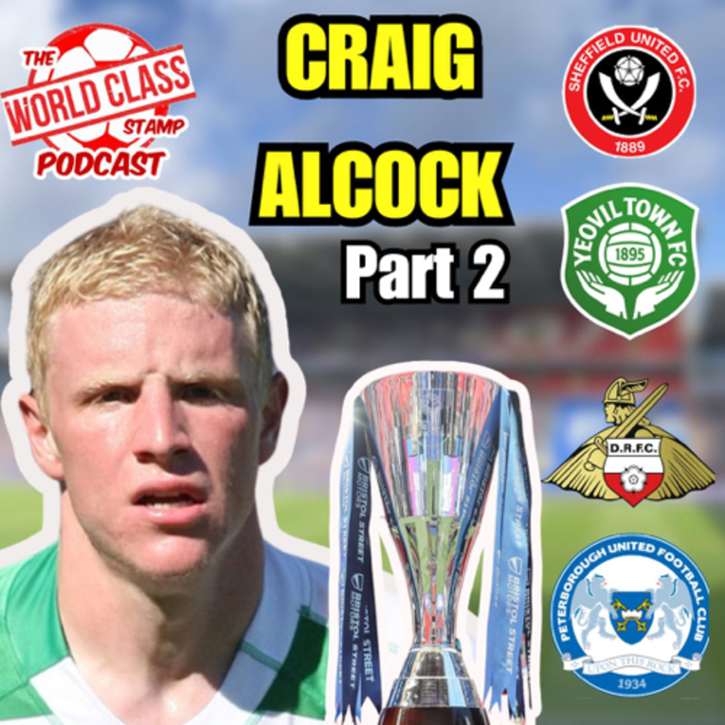 Craig Alcock | Part 2 - All-Time XI, Career Journey, and Retirement Reflections episode artwork