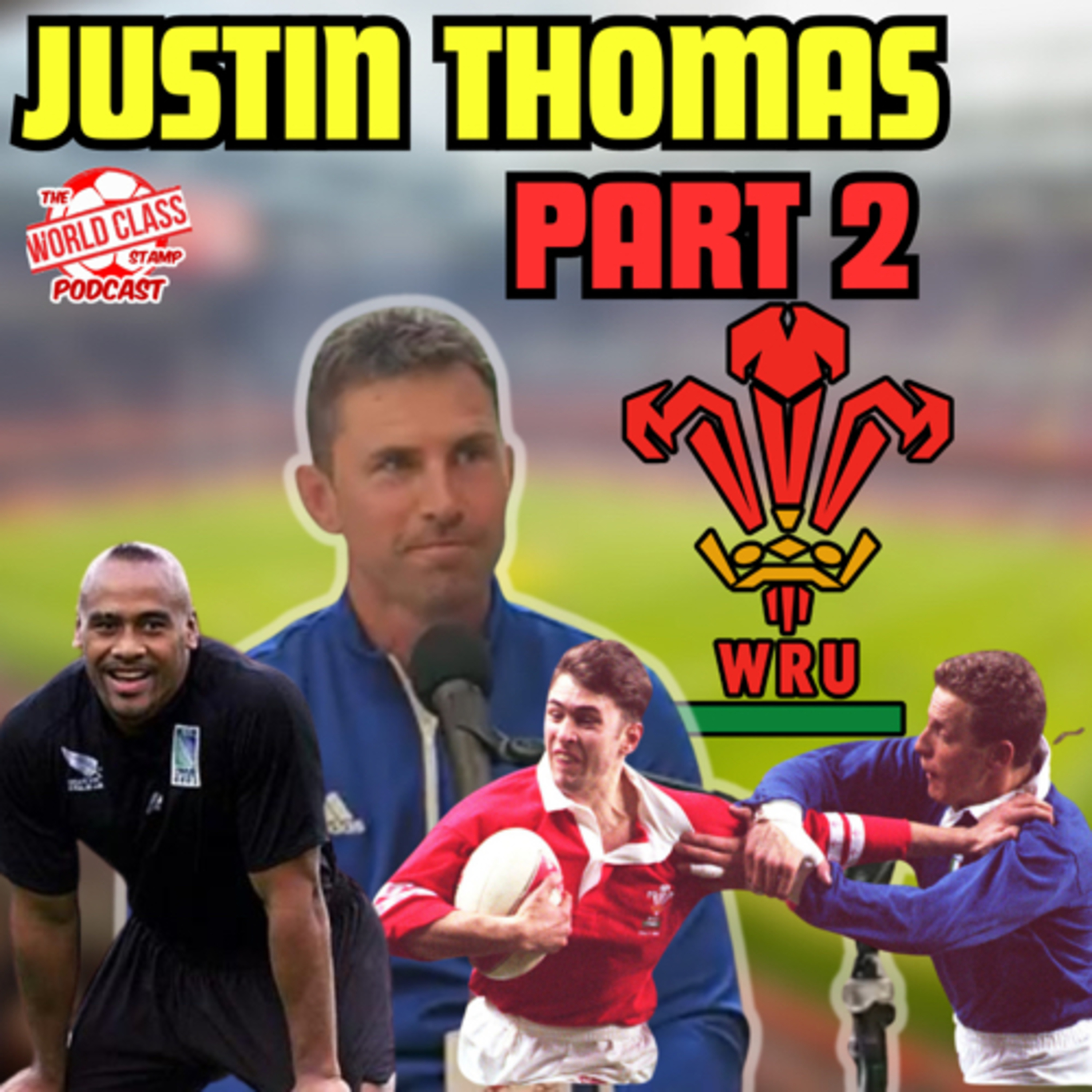 Justin Thomas | Part 2 - Rugby Career Highlights, All-Time XV, and Life After Retirement episode artwork