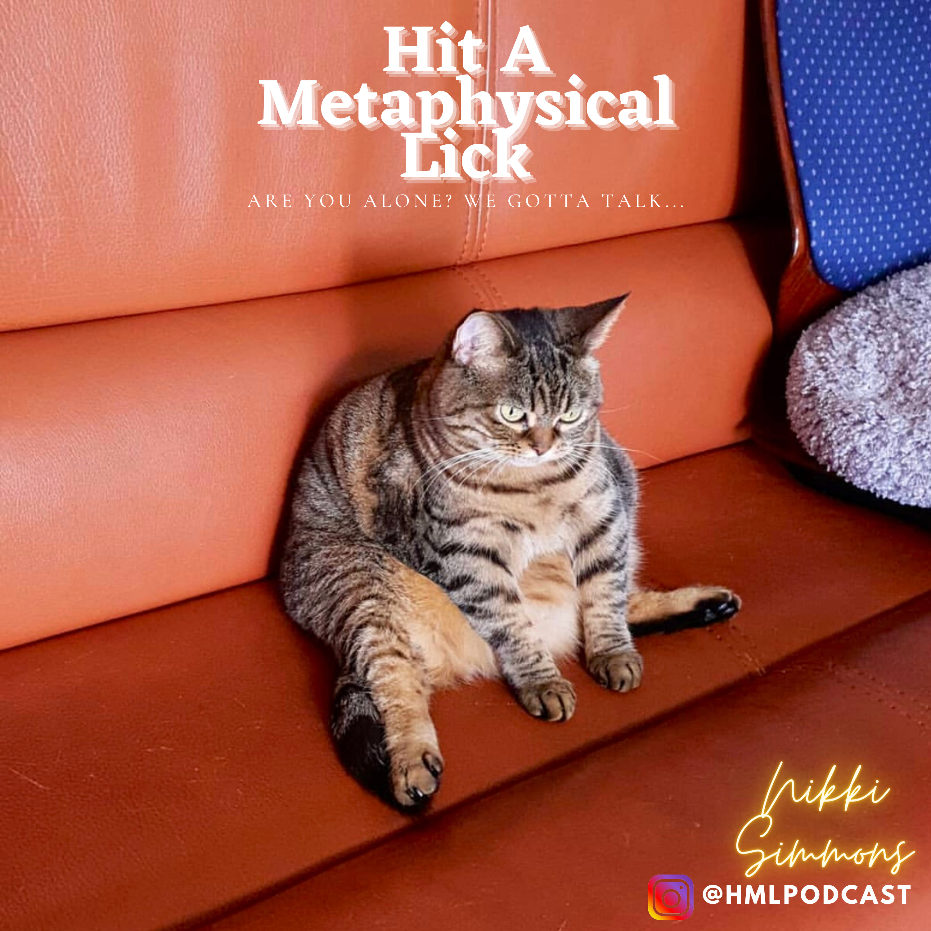 Hit A Metaphysical Lick