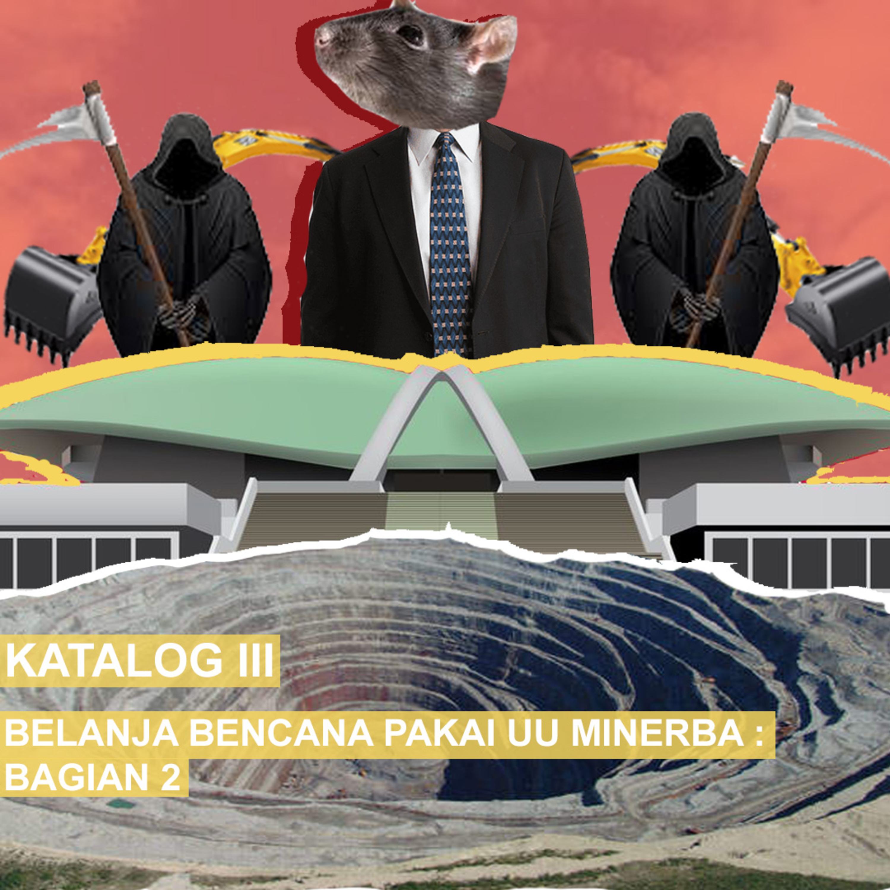Belanja Bencana Pakai UU Minerba (Bagian 2)
