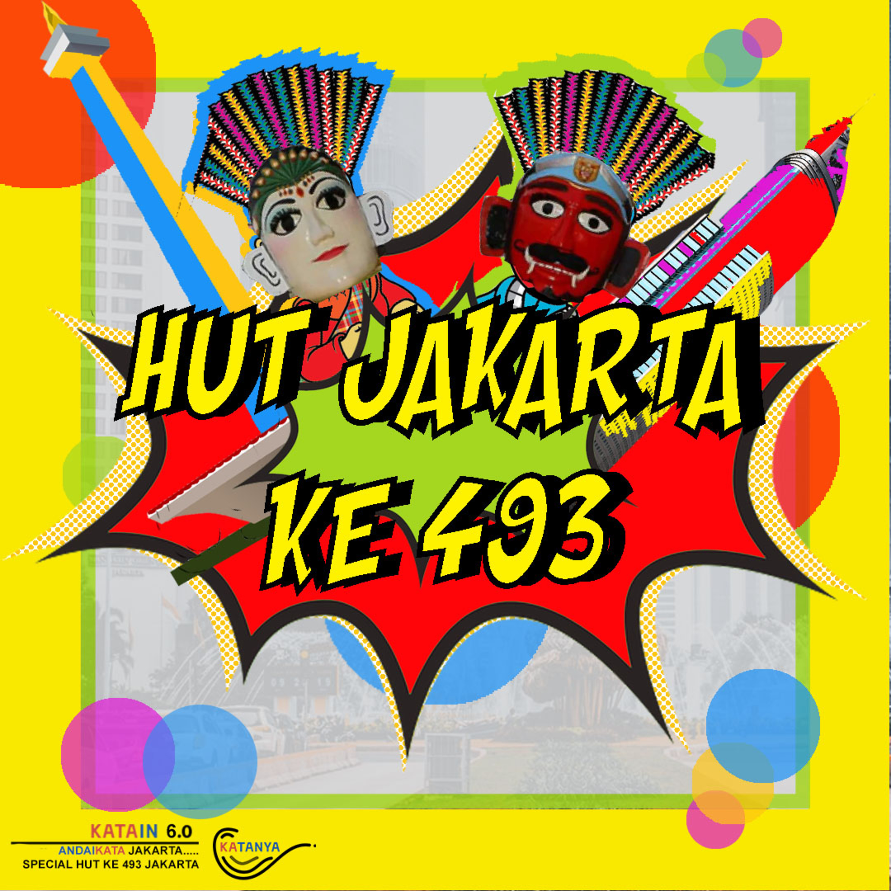 [Andaikata Jakarta.... Special HUT ke 493 Jakarta]