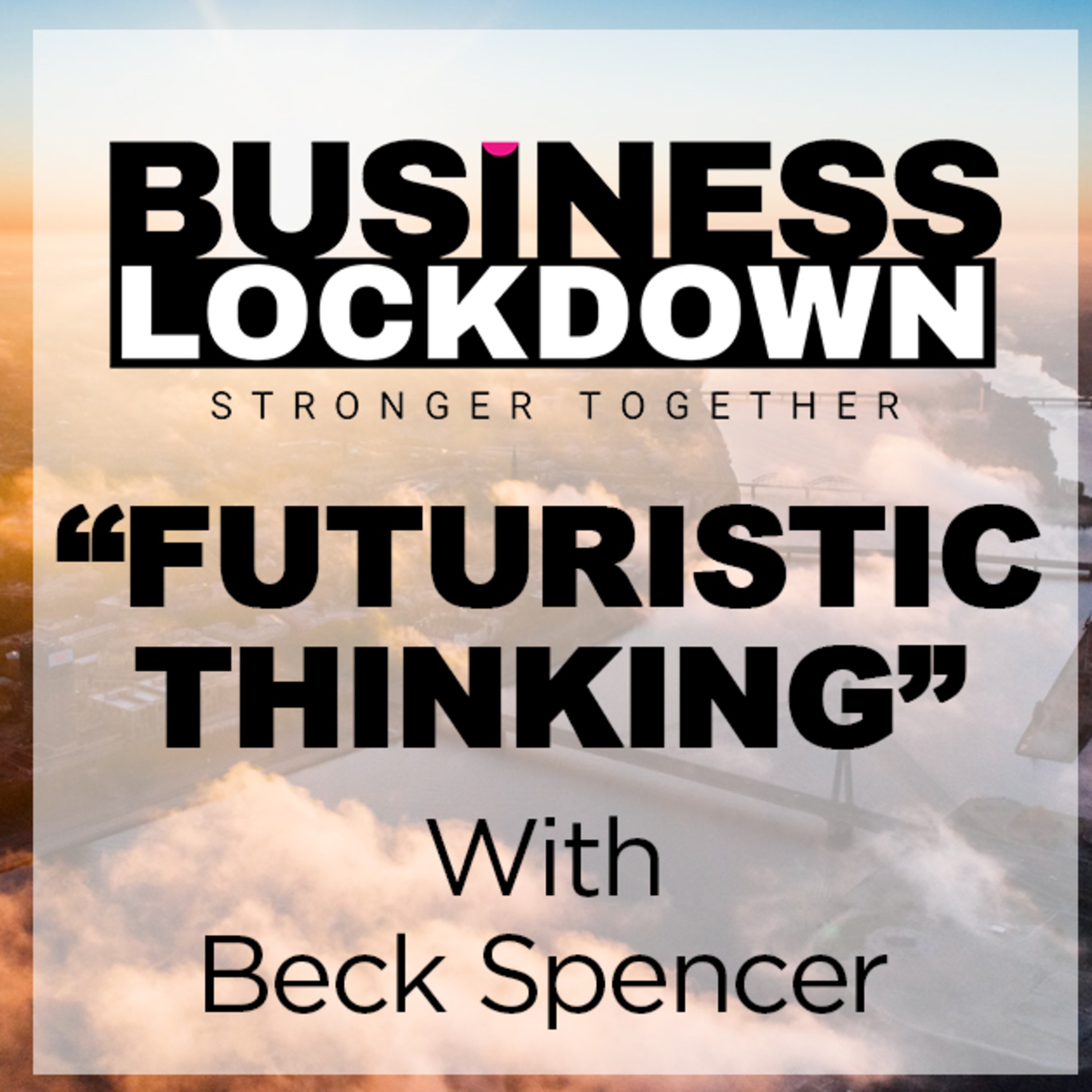 The Business Lockdown Podcast