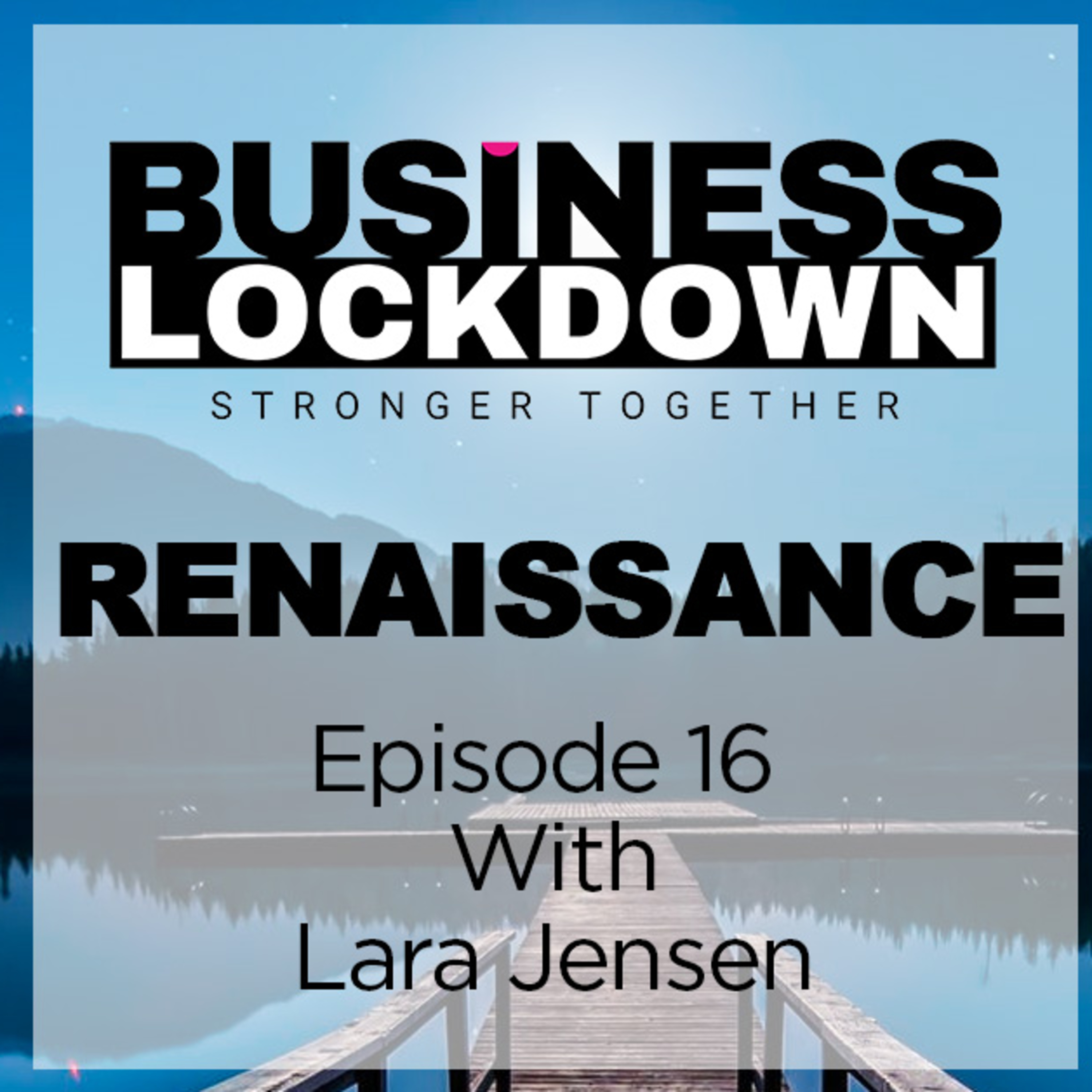 The Business Lockdown Podcast