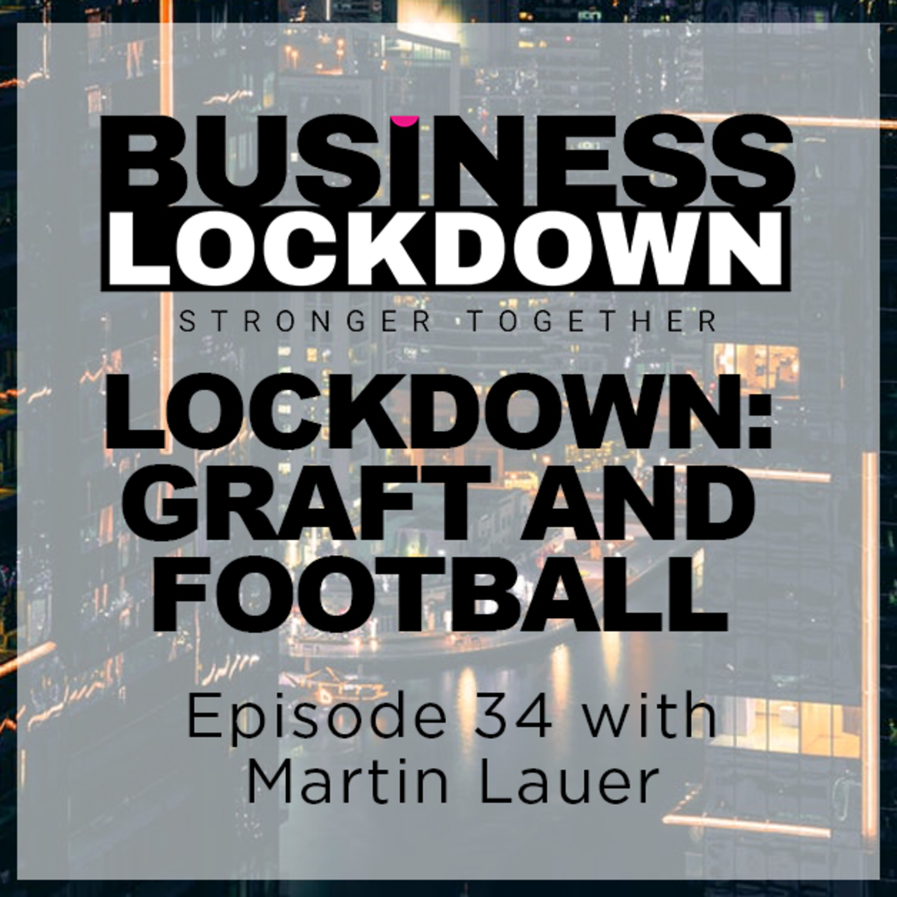 The Business Lockdown Podcast