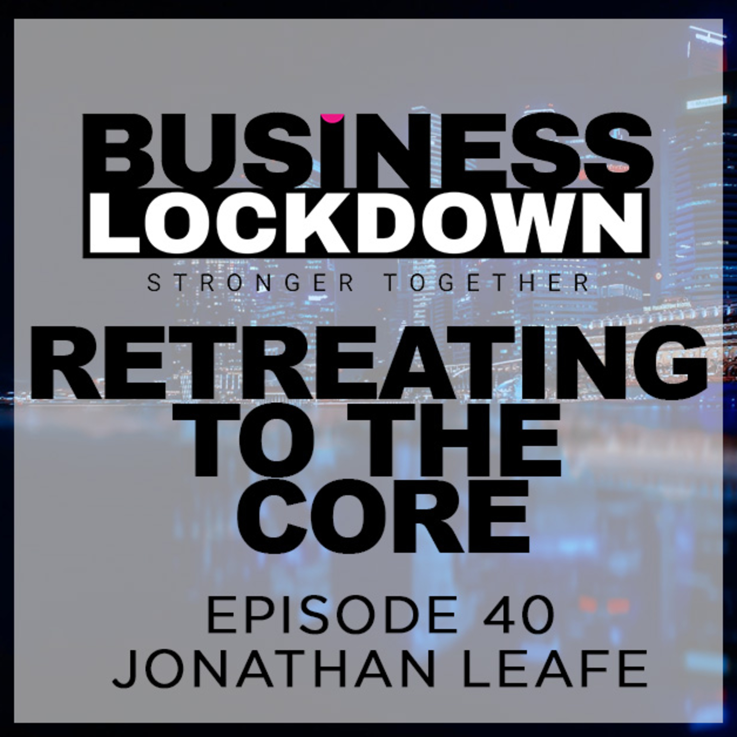 The Business Lockdown Podcast