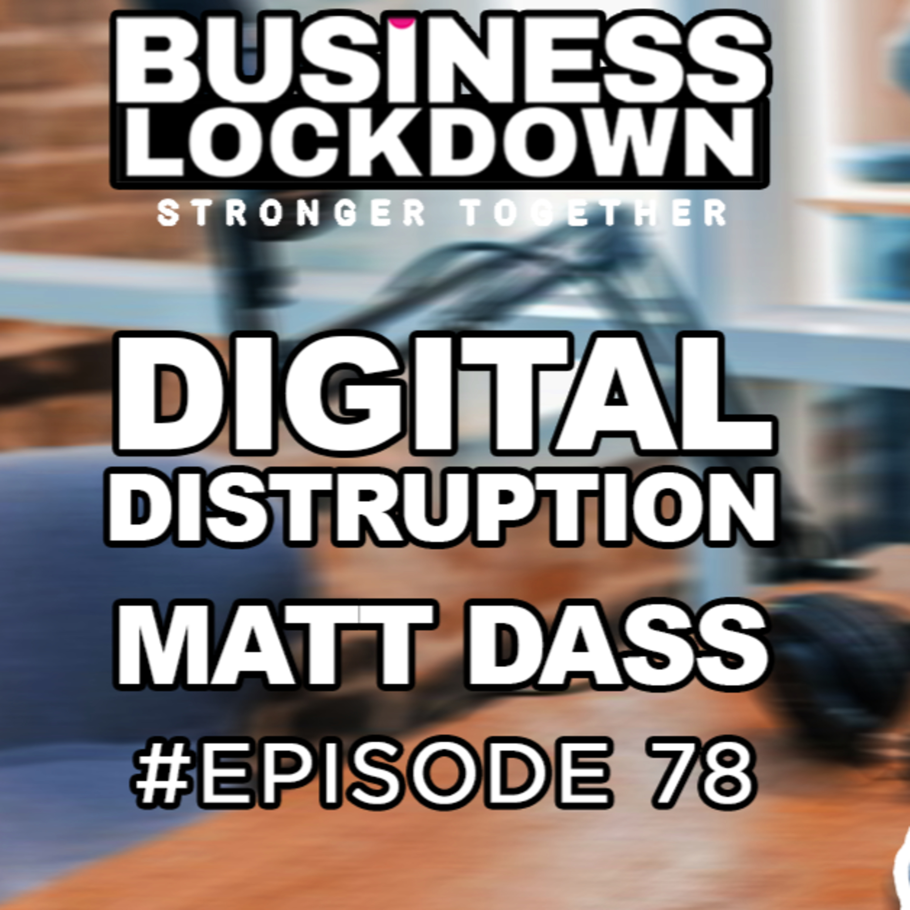 The Business Lockdown Podcast