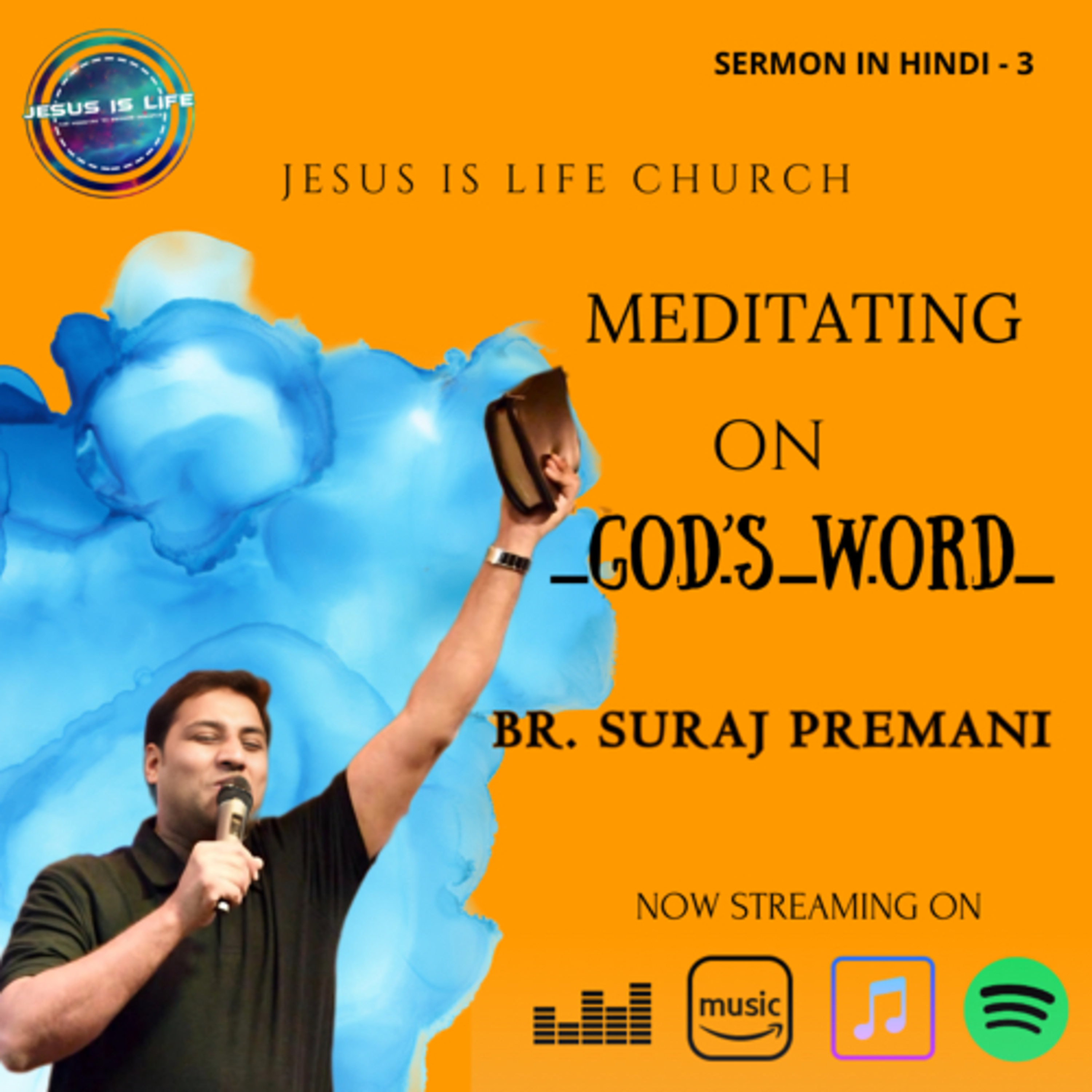 MEDITATING ON GOD’S WORD - Br. Suraj Premani (Hindi Sermon) 03 episode artwork