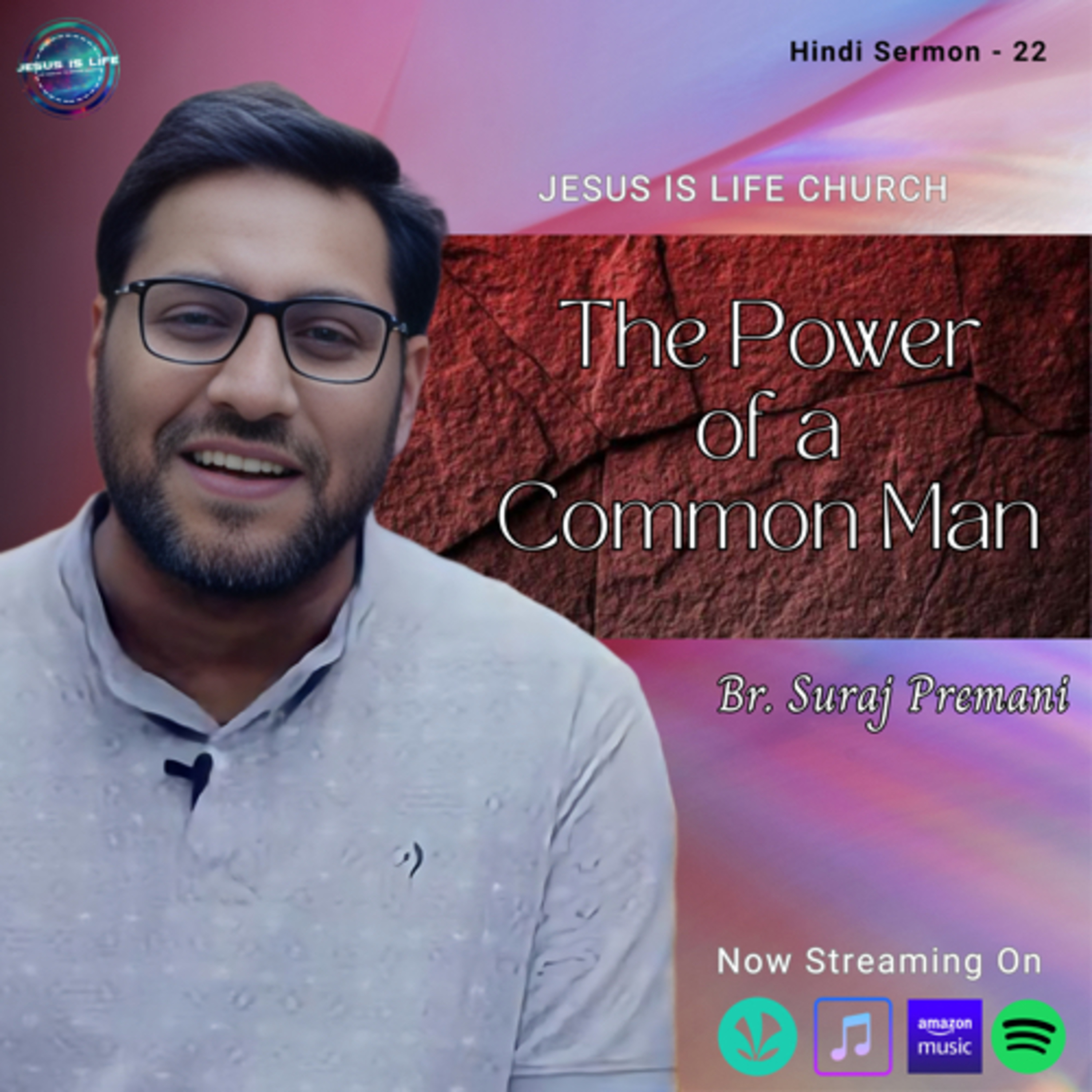 THE POWER OF A COMMON MAN - Suraj Premani (Hindi Sermon) 22 episode artwork