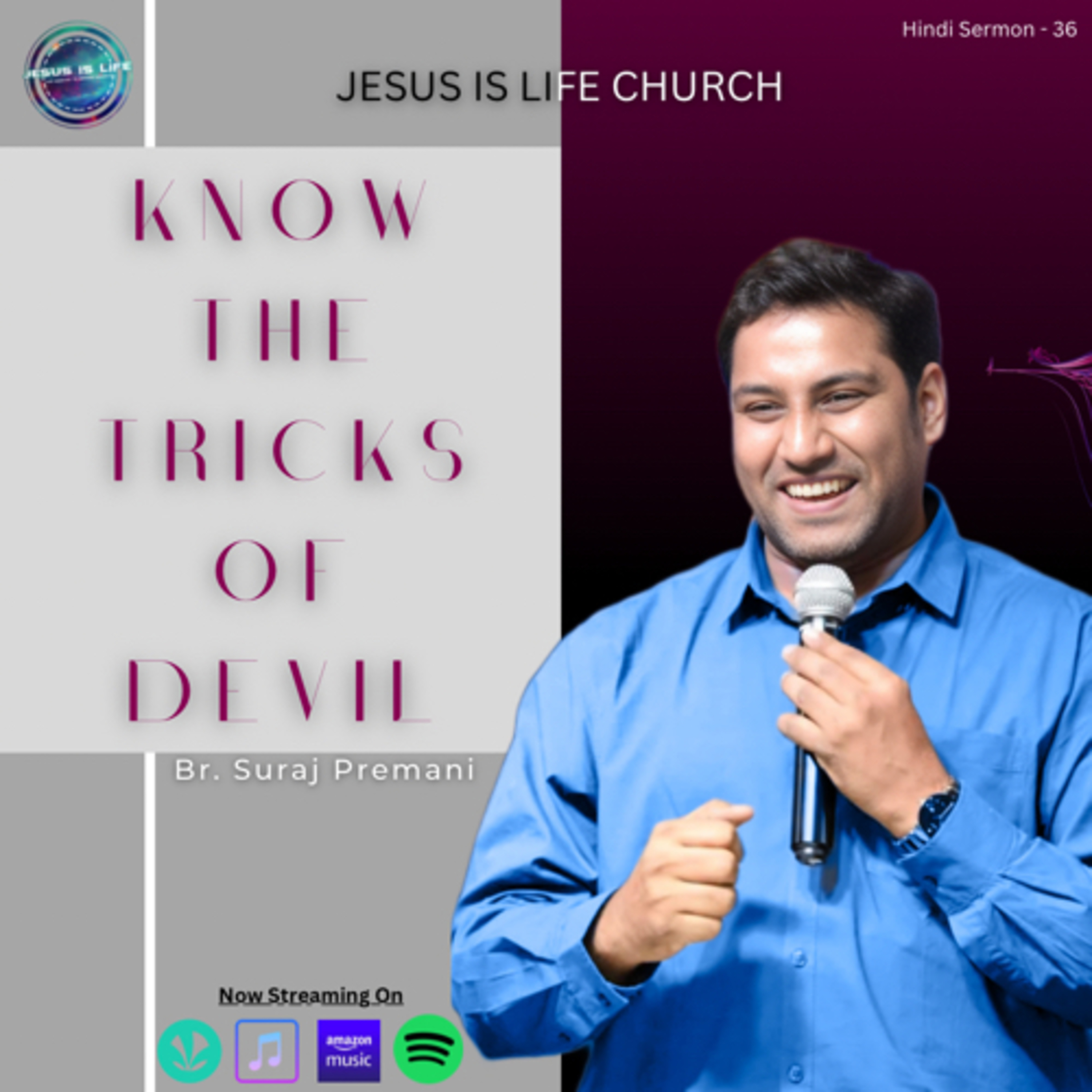 KNOW THE TRICKS OF DEVIL - Br. Suraj Premani (Hindi Sermon) 36 episode artwork