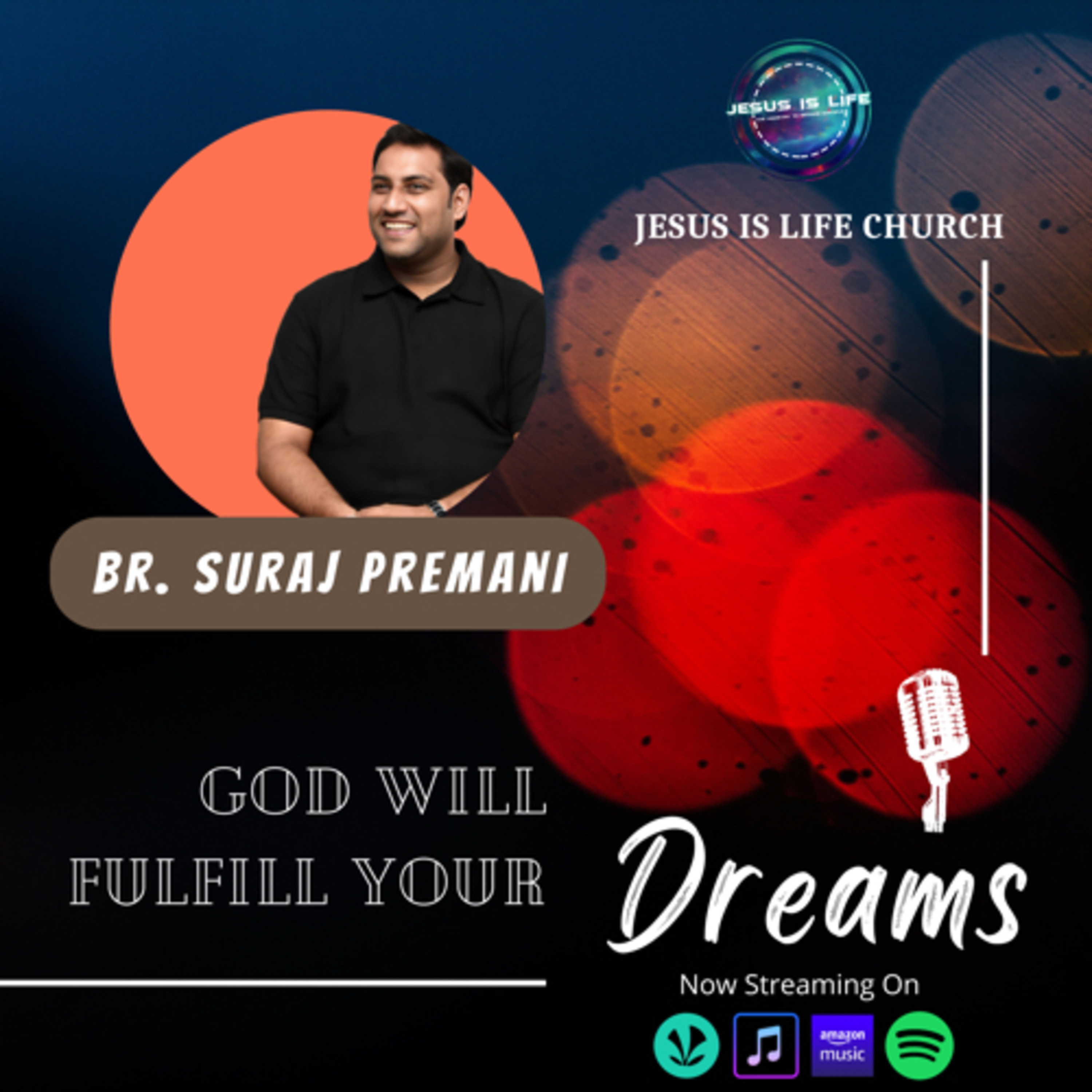 GOD WILL FULFILL ALL YOUR DREAMS - Br. Suraj Premani (Hindi Sermon) 42 episode artwork