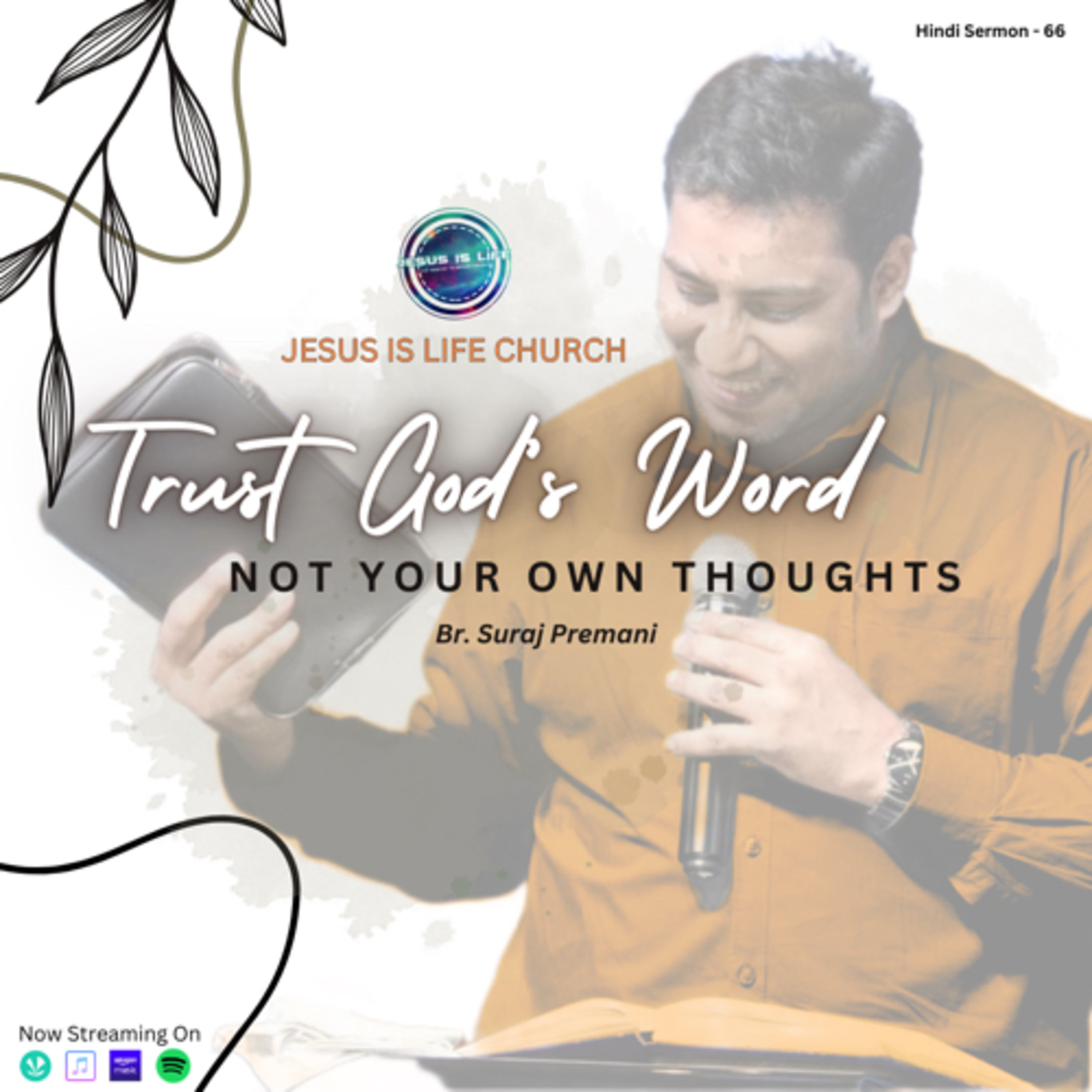 TRUST GOD’S WORD, NOT YOUR OWN THOUGHTS - Br. Suraj Premani(Hindi Sermon) 66 episode artwork
