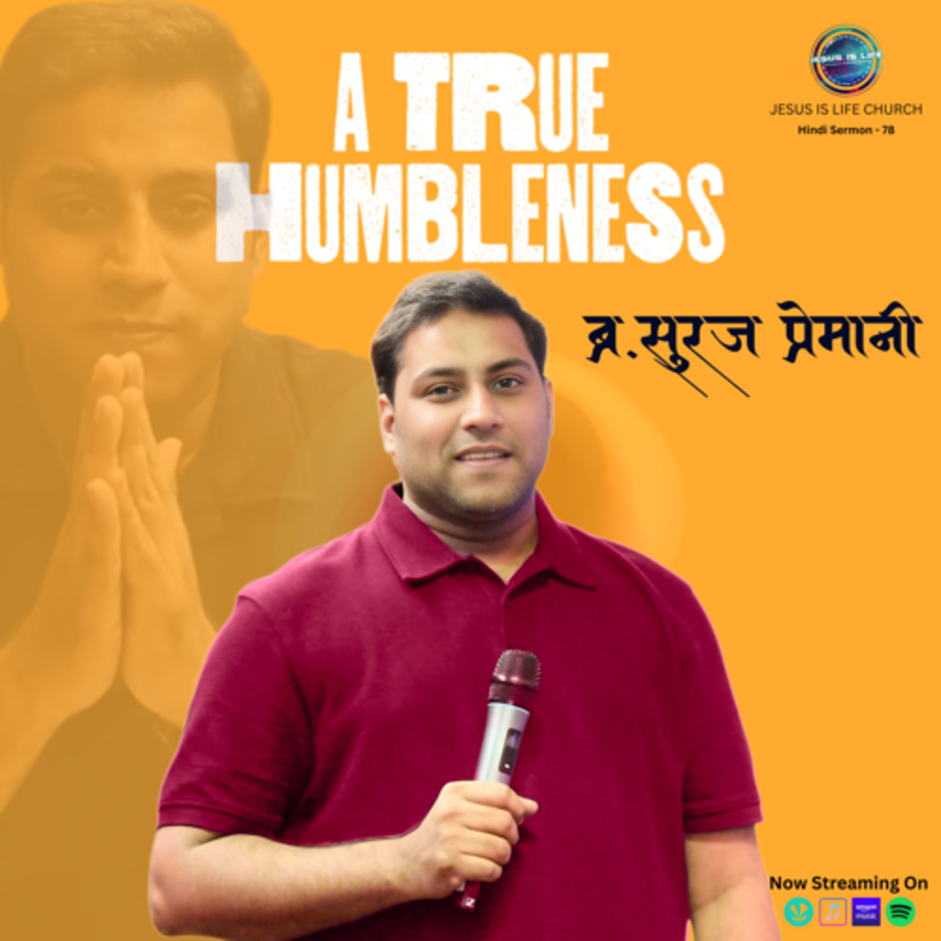 A TRUE HUMBLENESS - Br. Suraj Premani(Hindi Sermon) 78 episode artwork