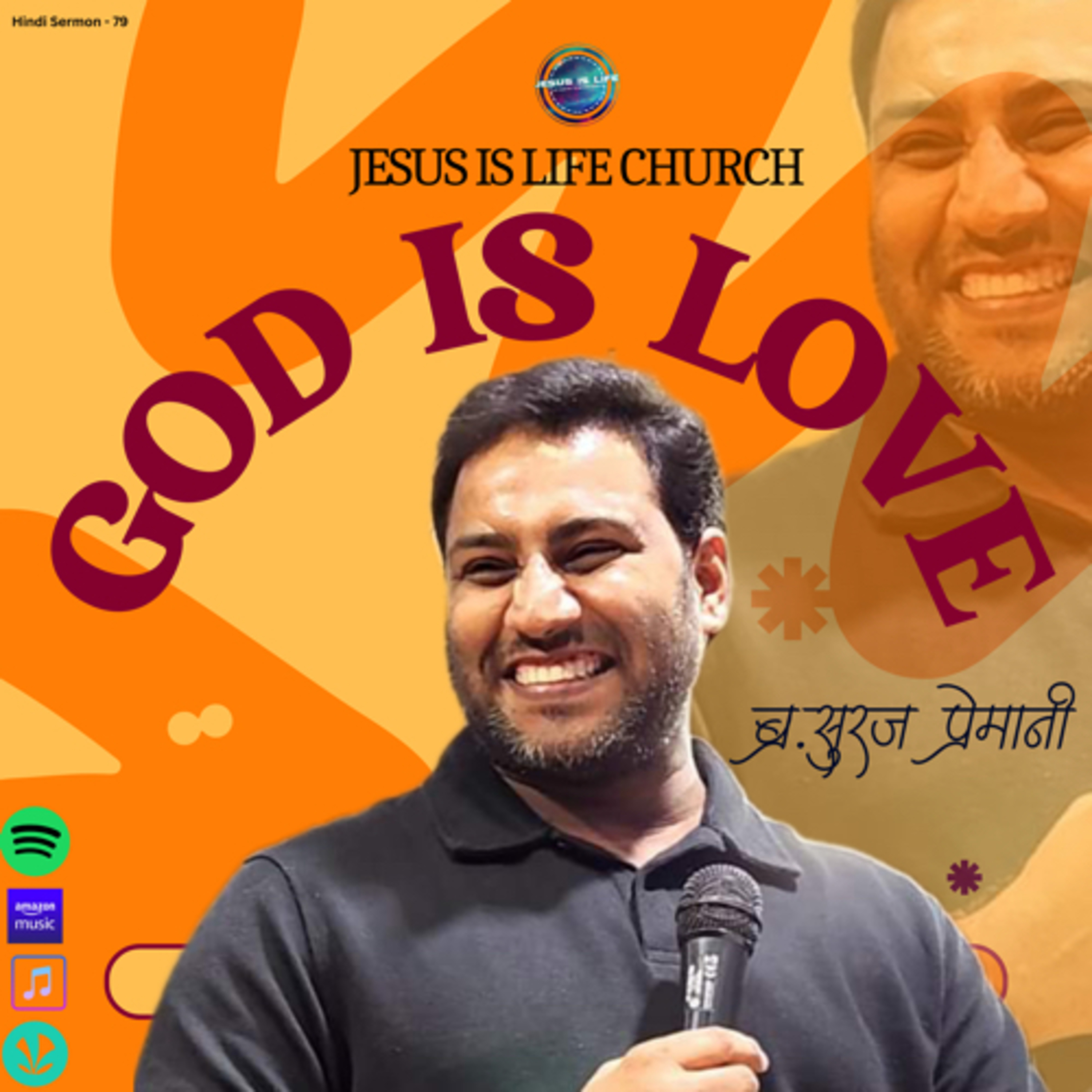 GOD IS LOVE - Br. Suraj Premani(Hindi Sermon) 79 episode artwork