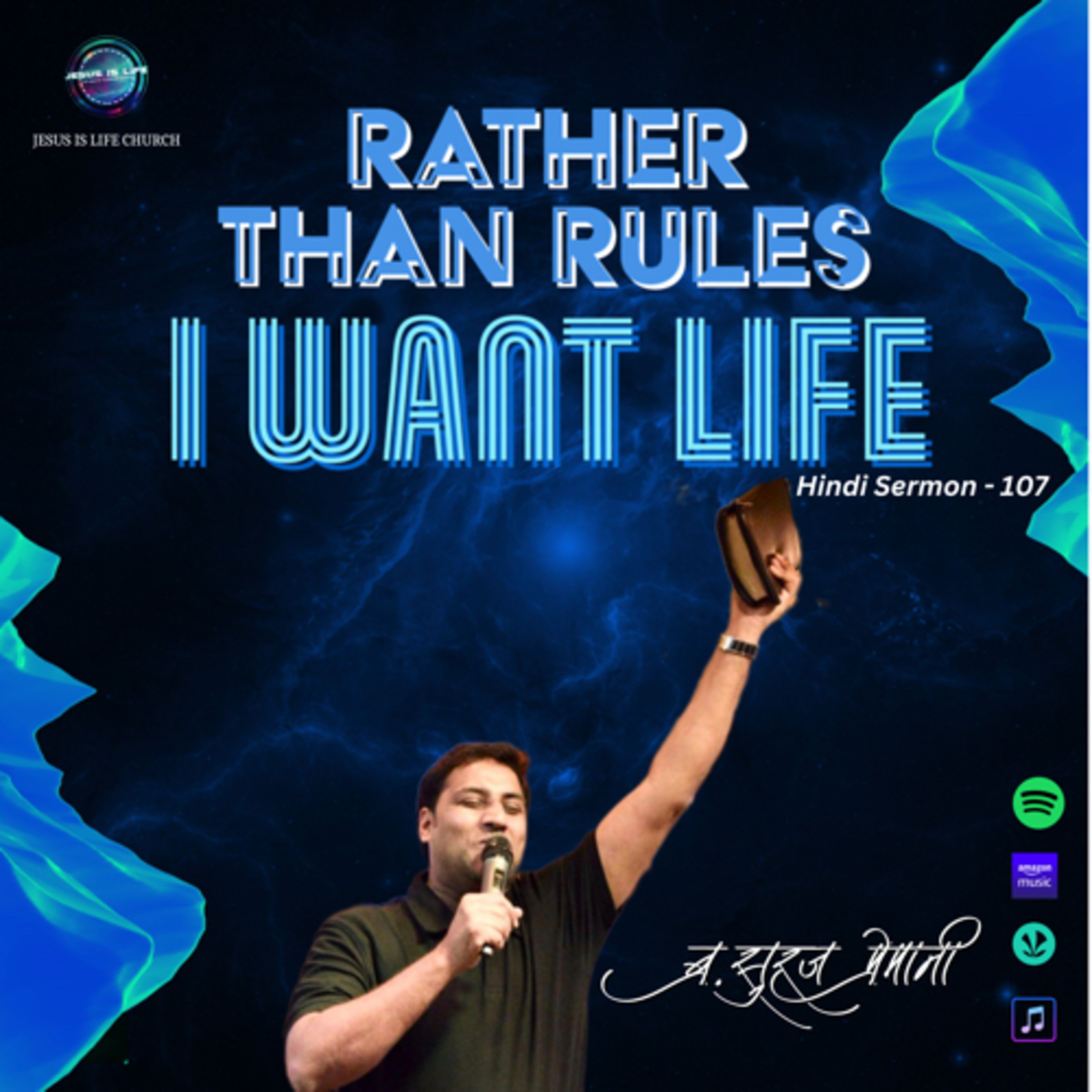RATHER THAN RULES, I WANT LIFE - Br. Suraj Premani(Hindi Sermon) 107 episode artwork