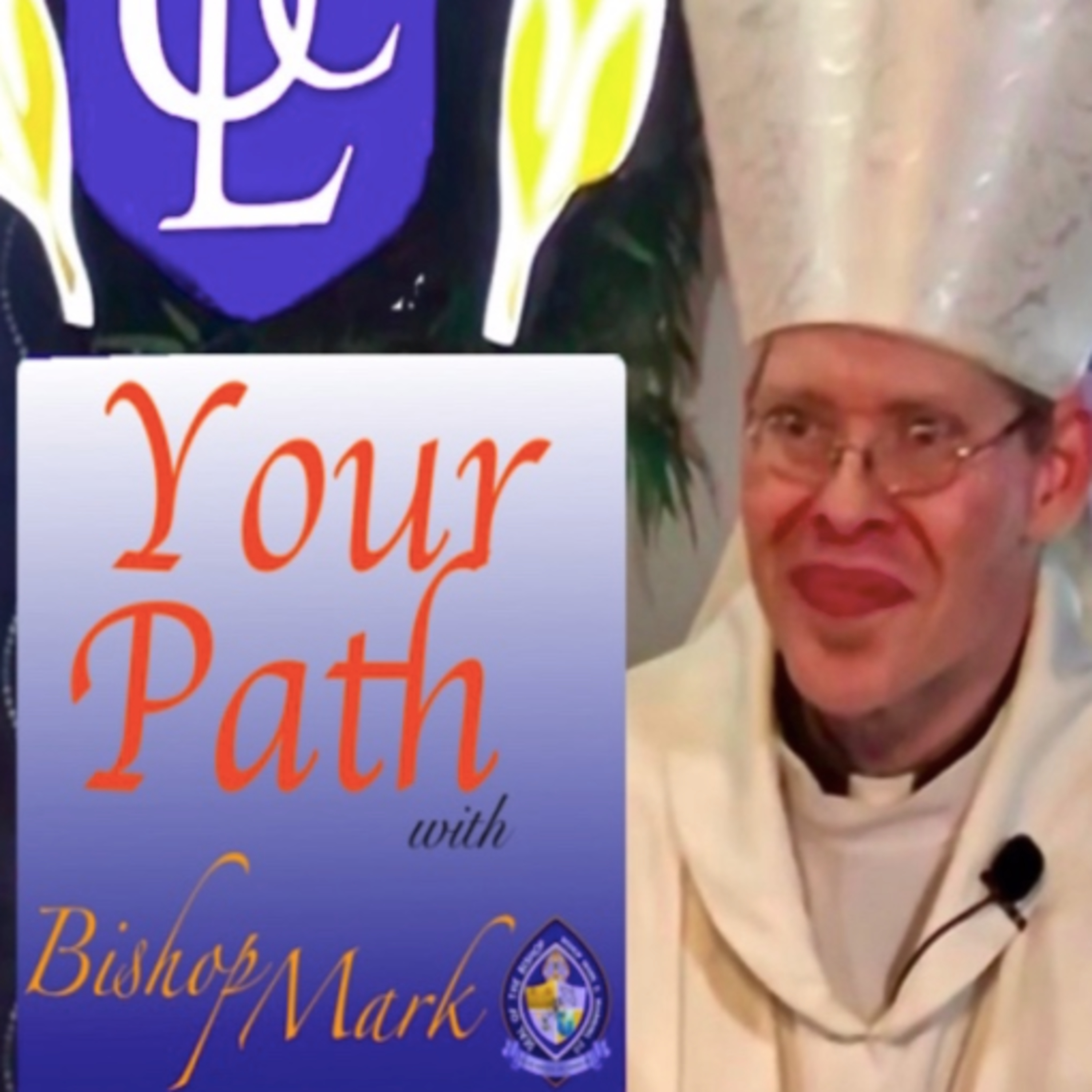 Exploring Your Faith LIVE with Bishop Mark