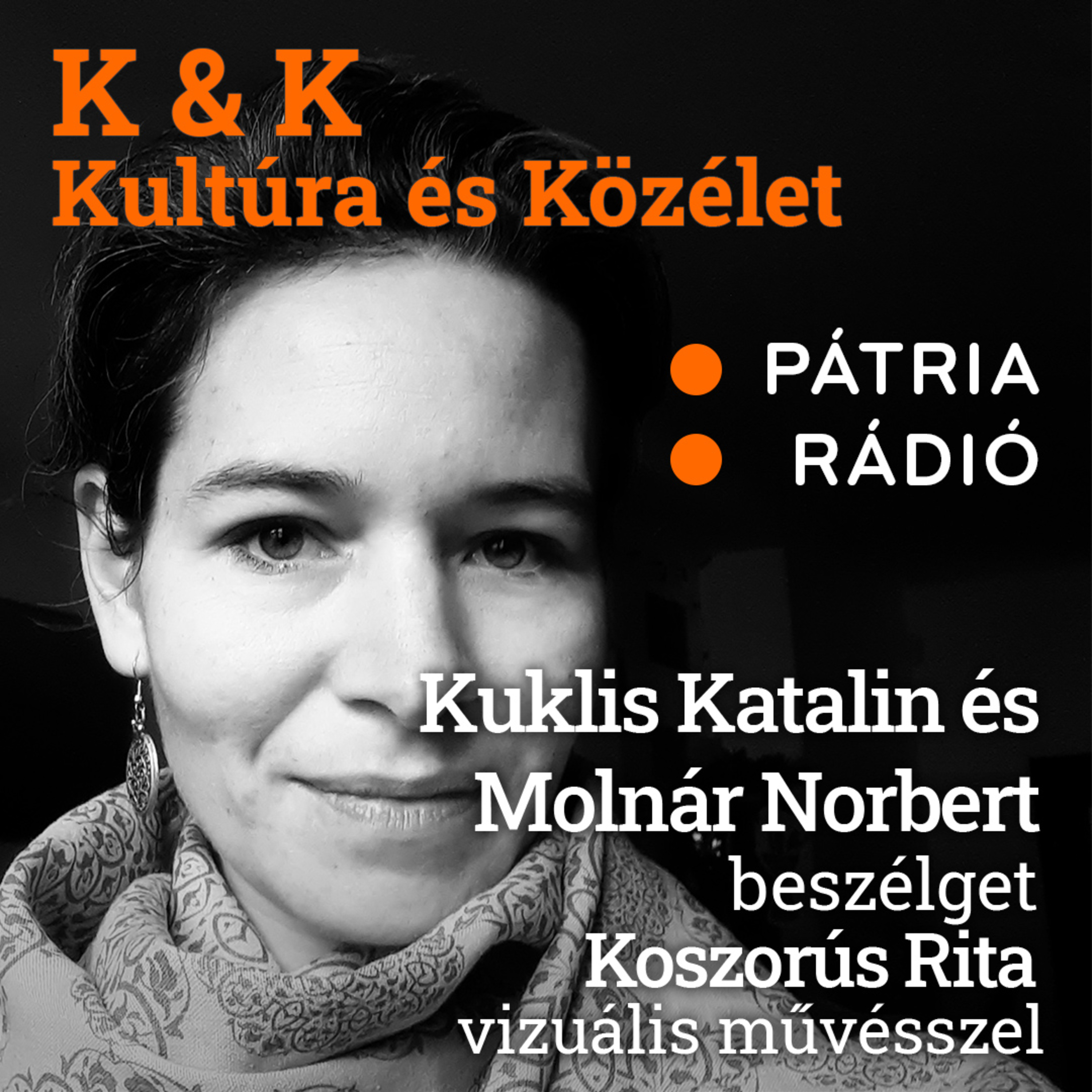 K&K Kuklis Katalinnal #16 | Hadal of My Aquarium – Koszorús Ritával Kuklis Katalin és Molnár Norbert beszélget