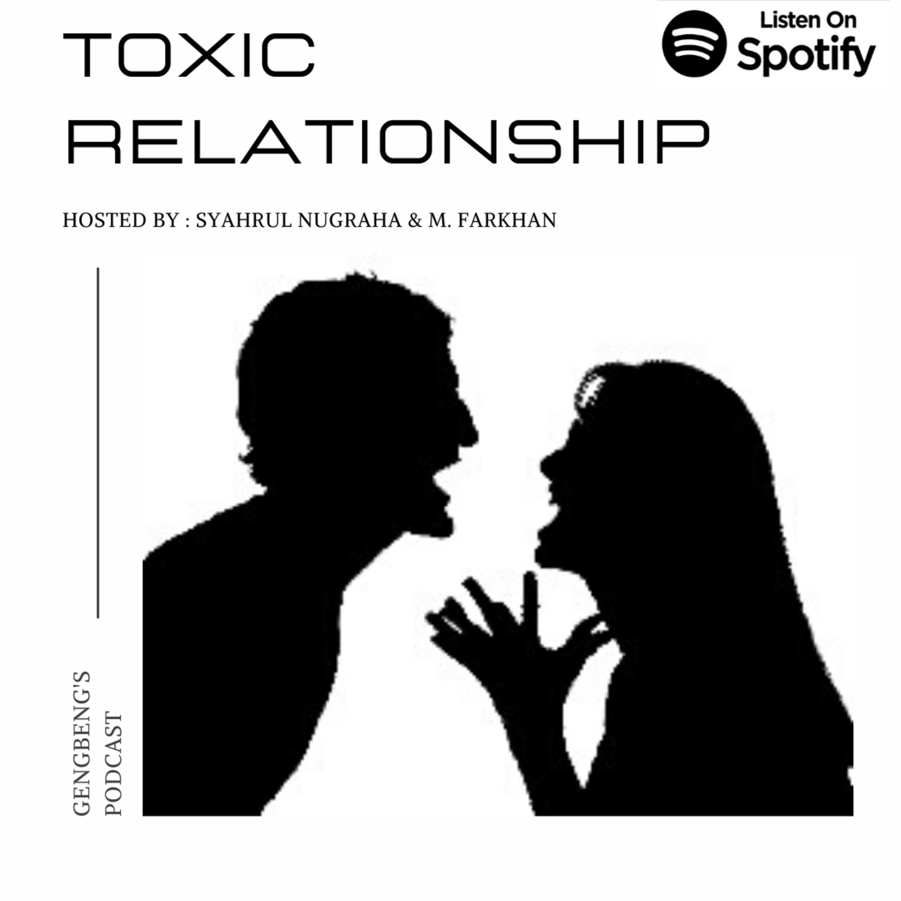 TOXIC RELATIONSHIP (Requested by Followers) - #Gengbeng'sPodcast_Eps11