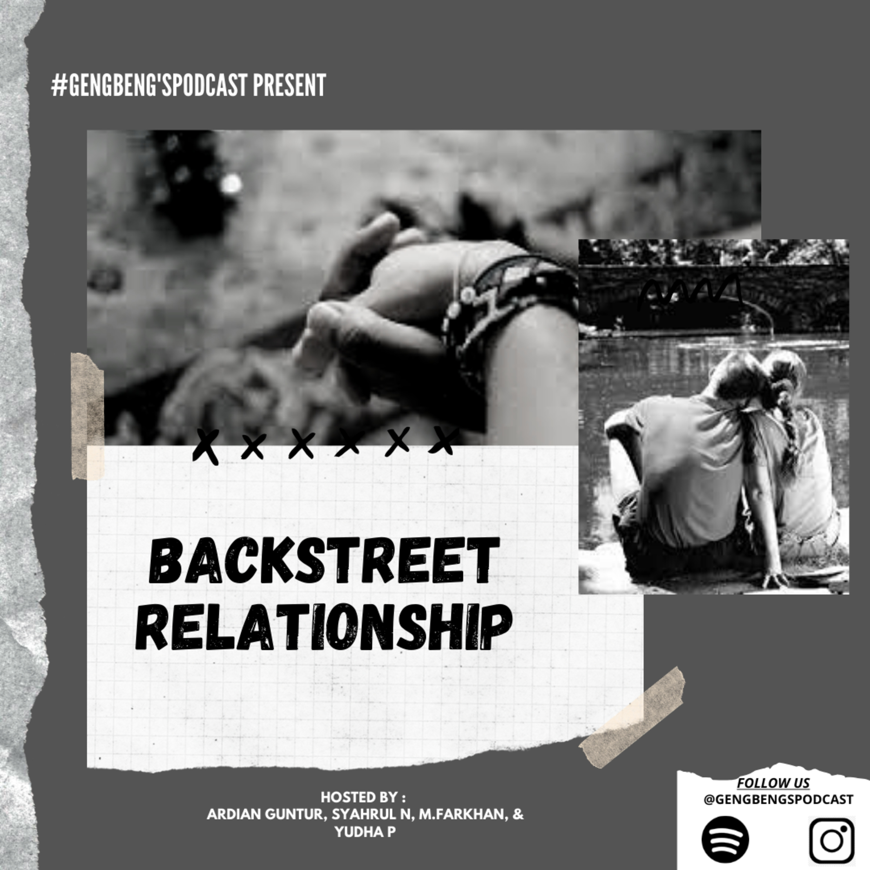 BACKSTREET RELATIONSHIP (Requested by Followers) - #GengBeng'sPodcast_Eps13