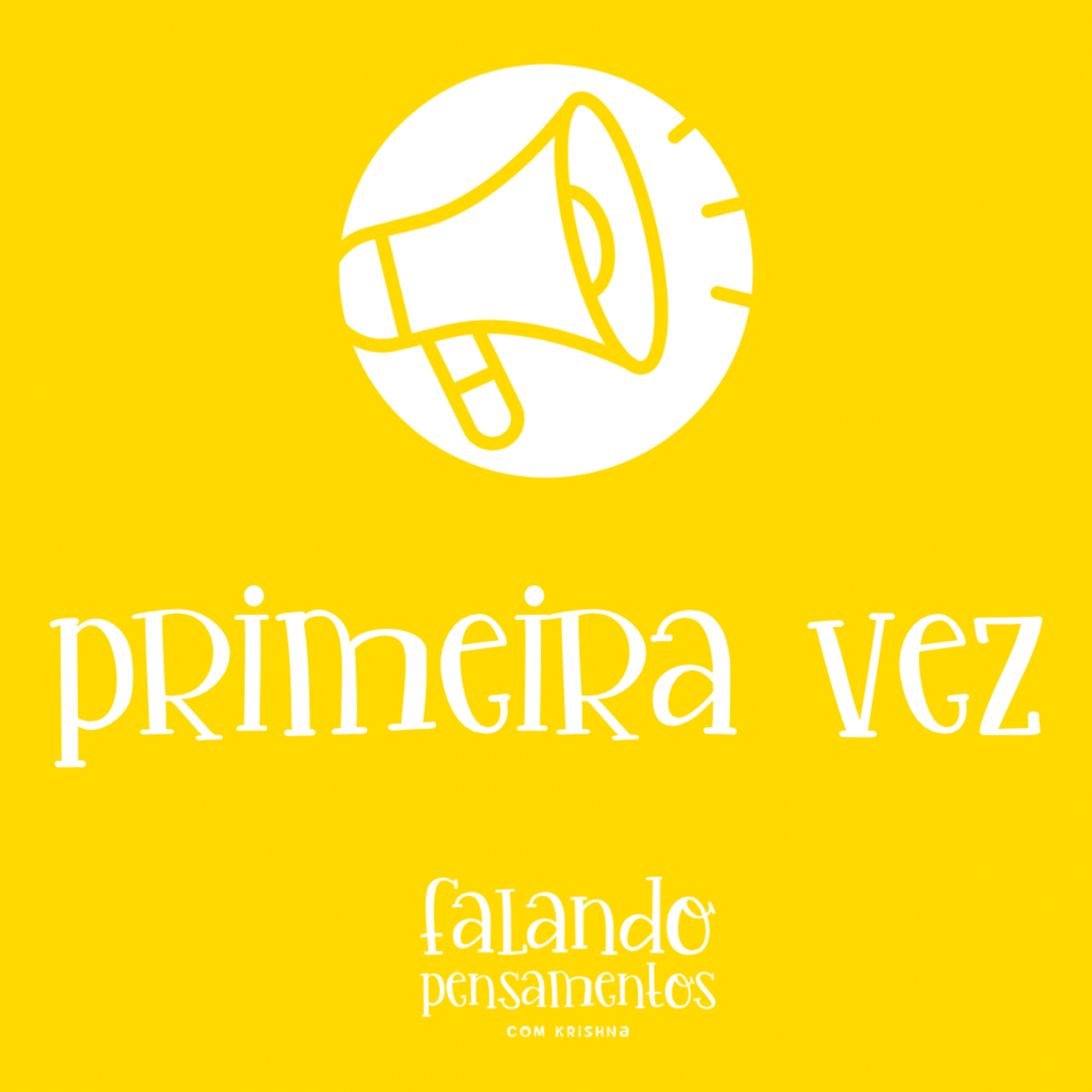 Primeira vez #3 episode artwork