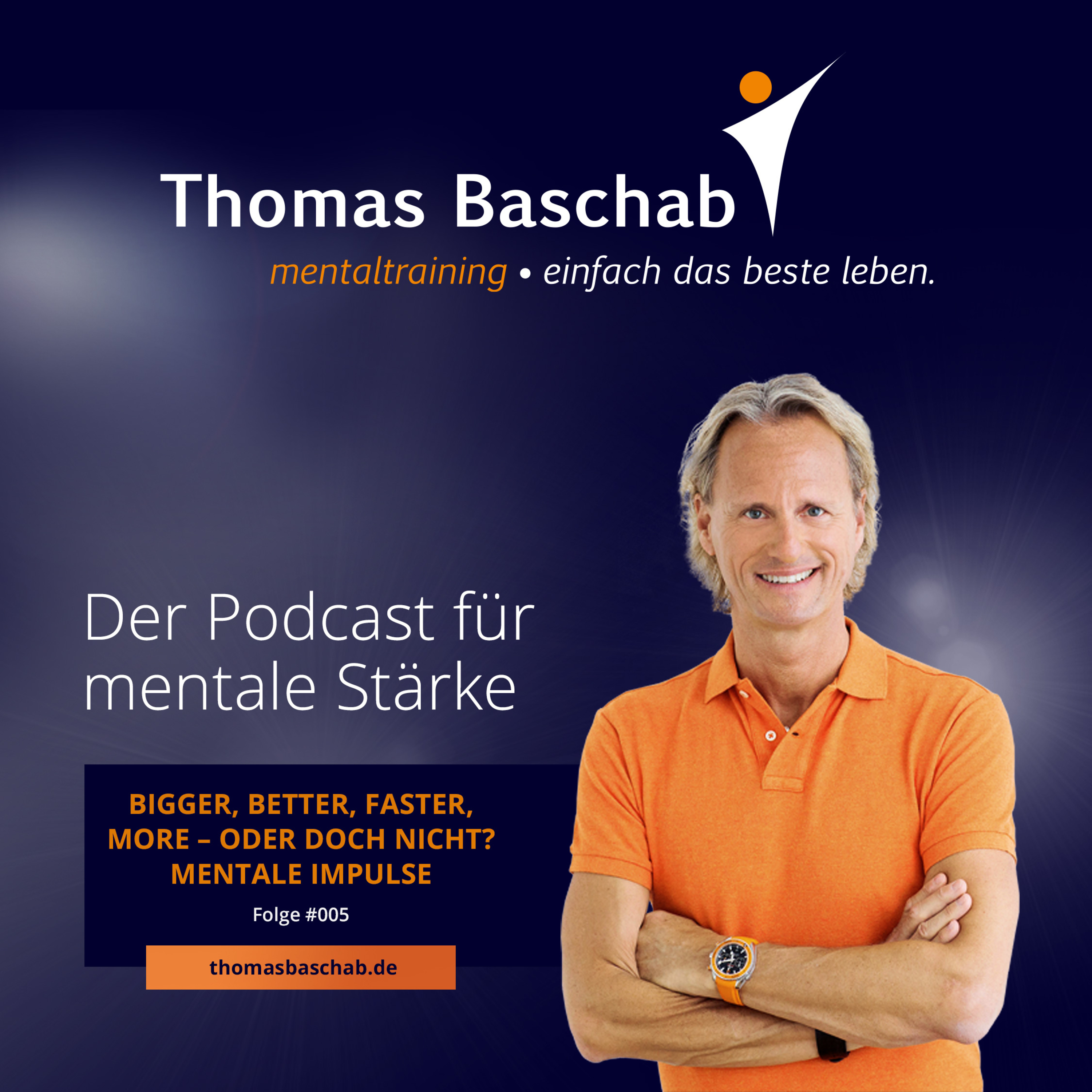 Thomas Baschab Mentaltraining - Der Podcast für mentale Impulse