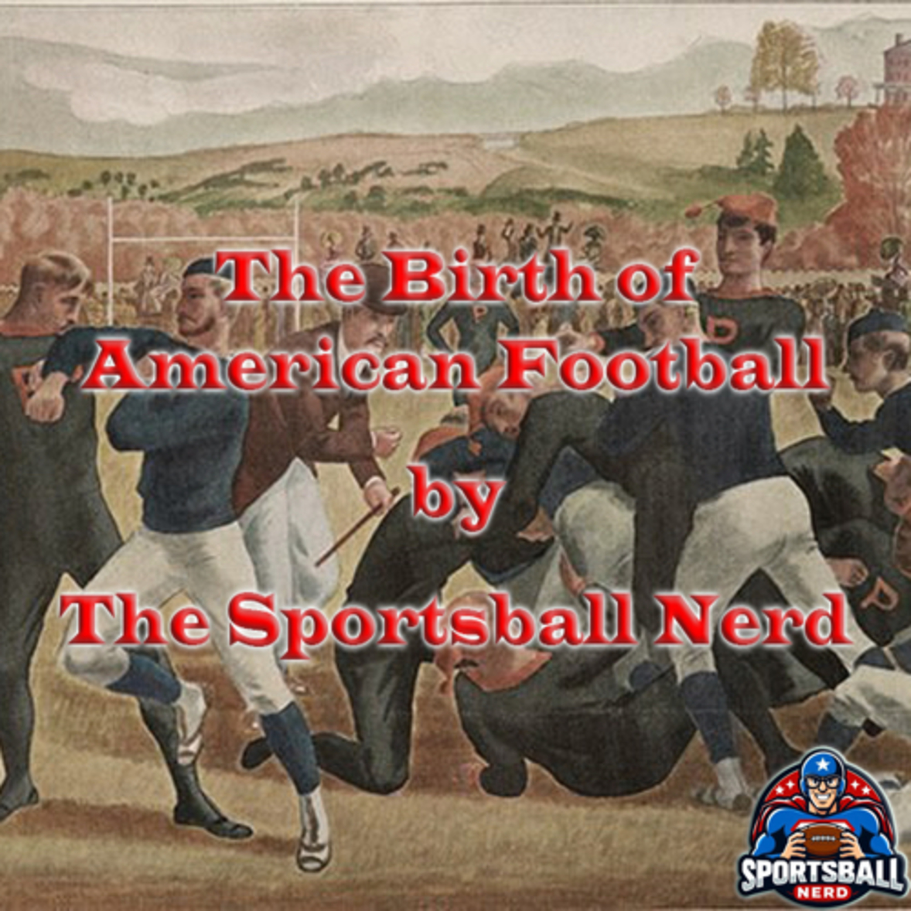 The Birth of American Football episode artwork