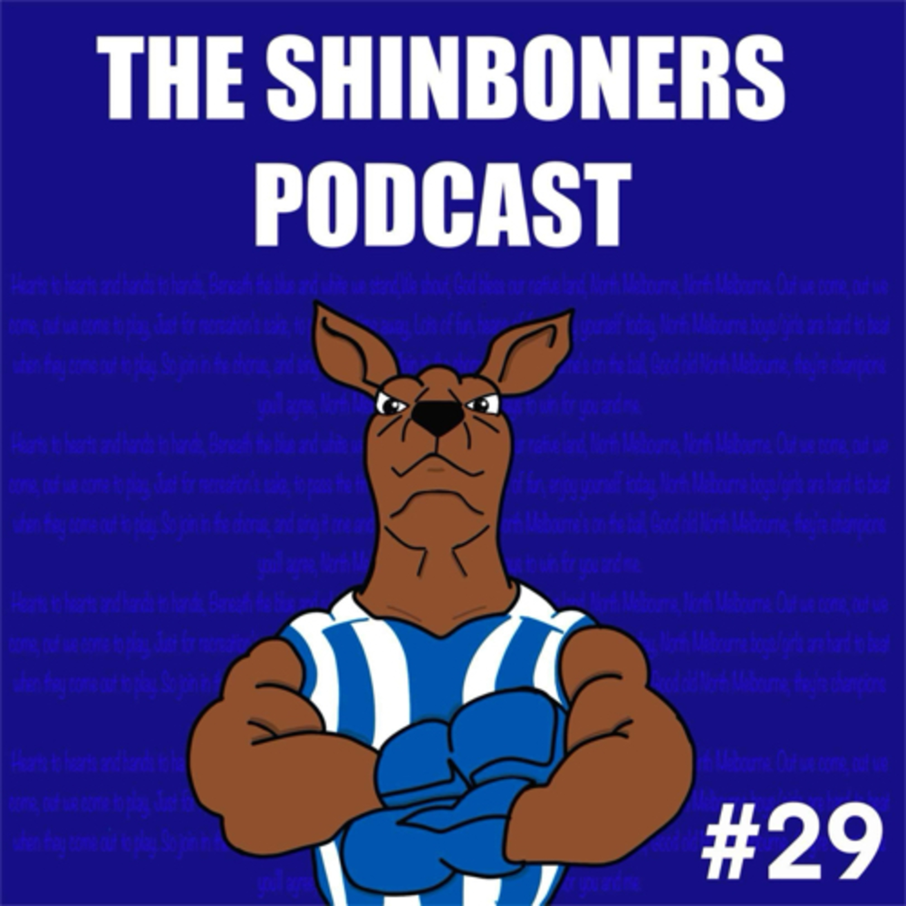 The Shinboners - North Melbourne Podcast