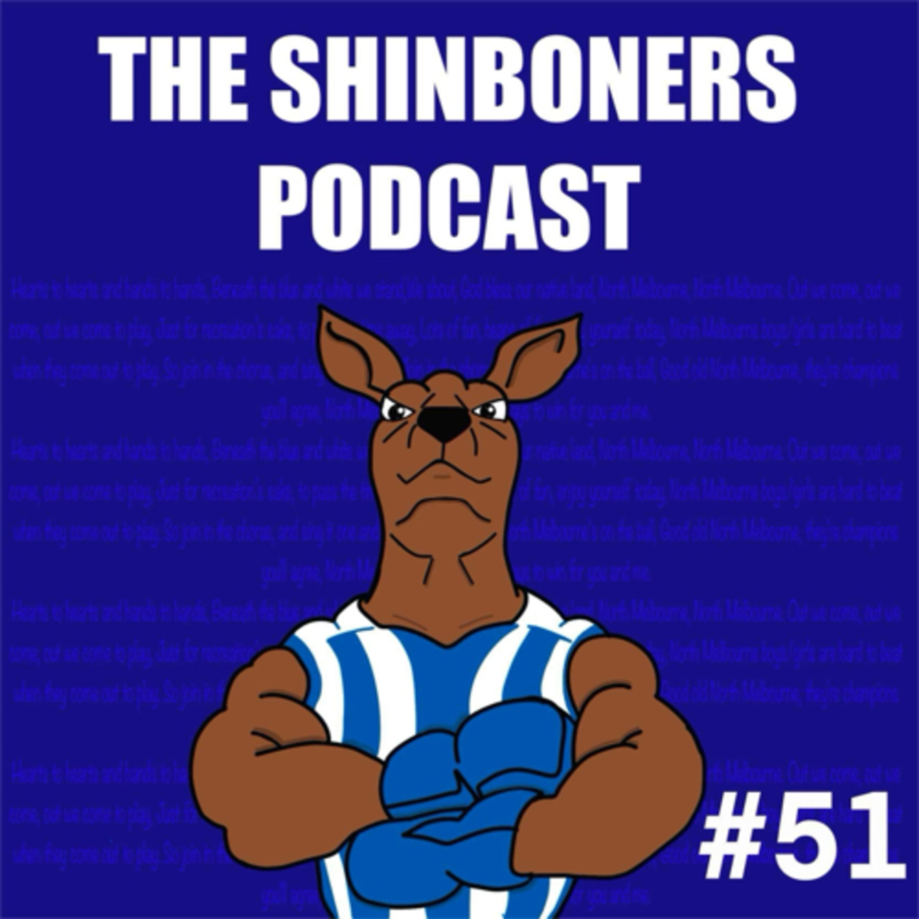 The Shinboners - North Melbourne Podcast