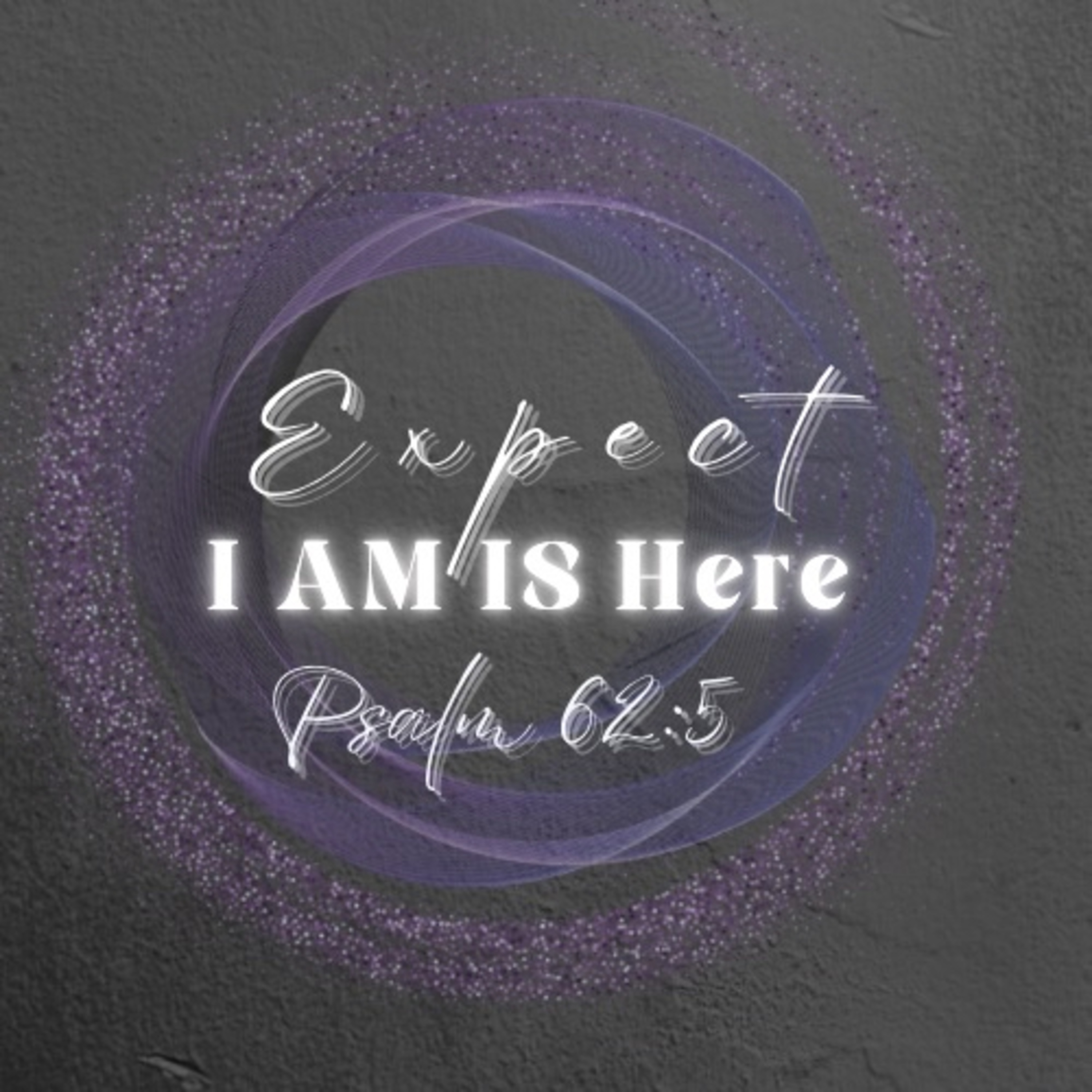 Expect! I AM is here! episode artwork