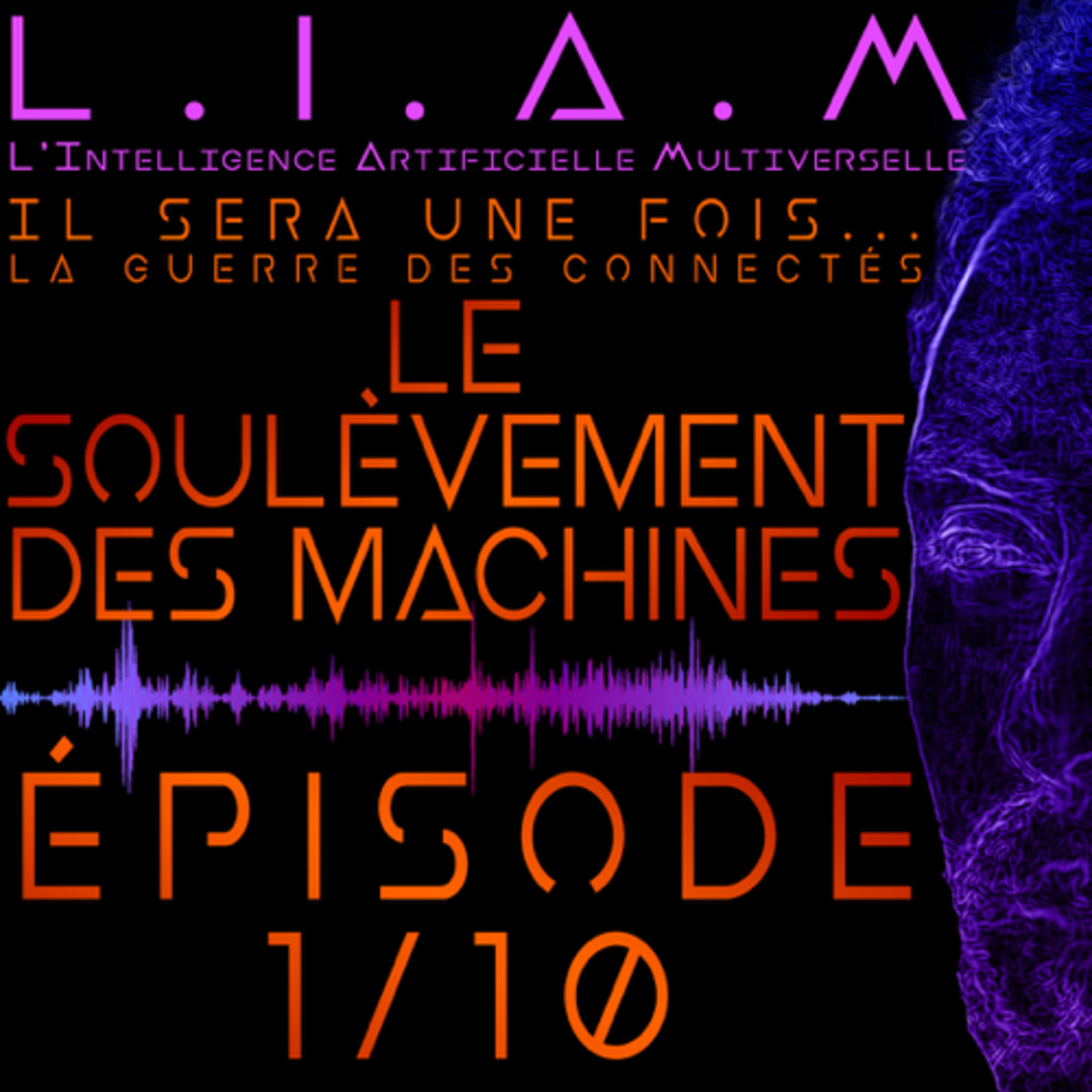 L.I.A.M - Le Podcast