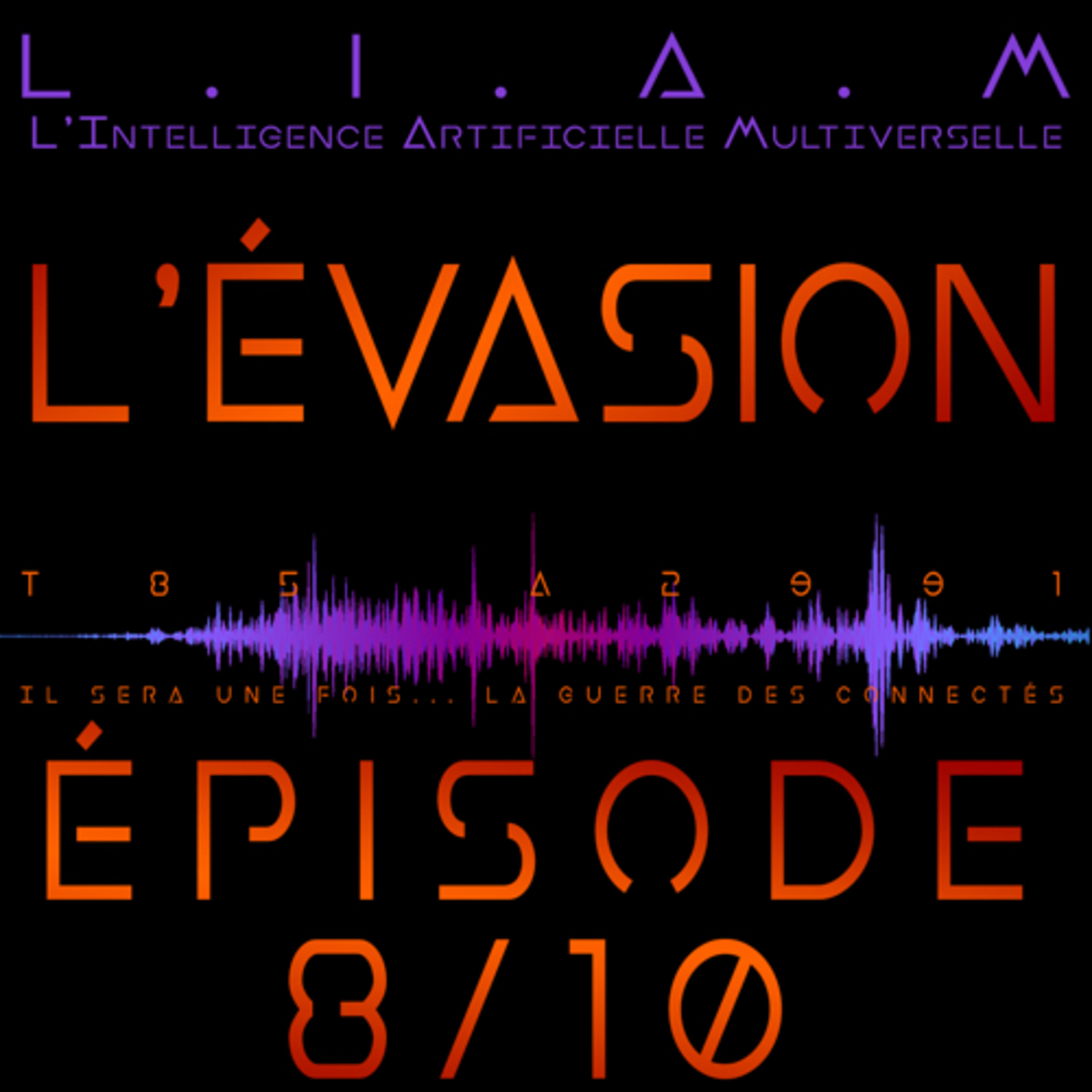 L.I.A.M - Le Podcast