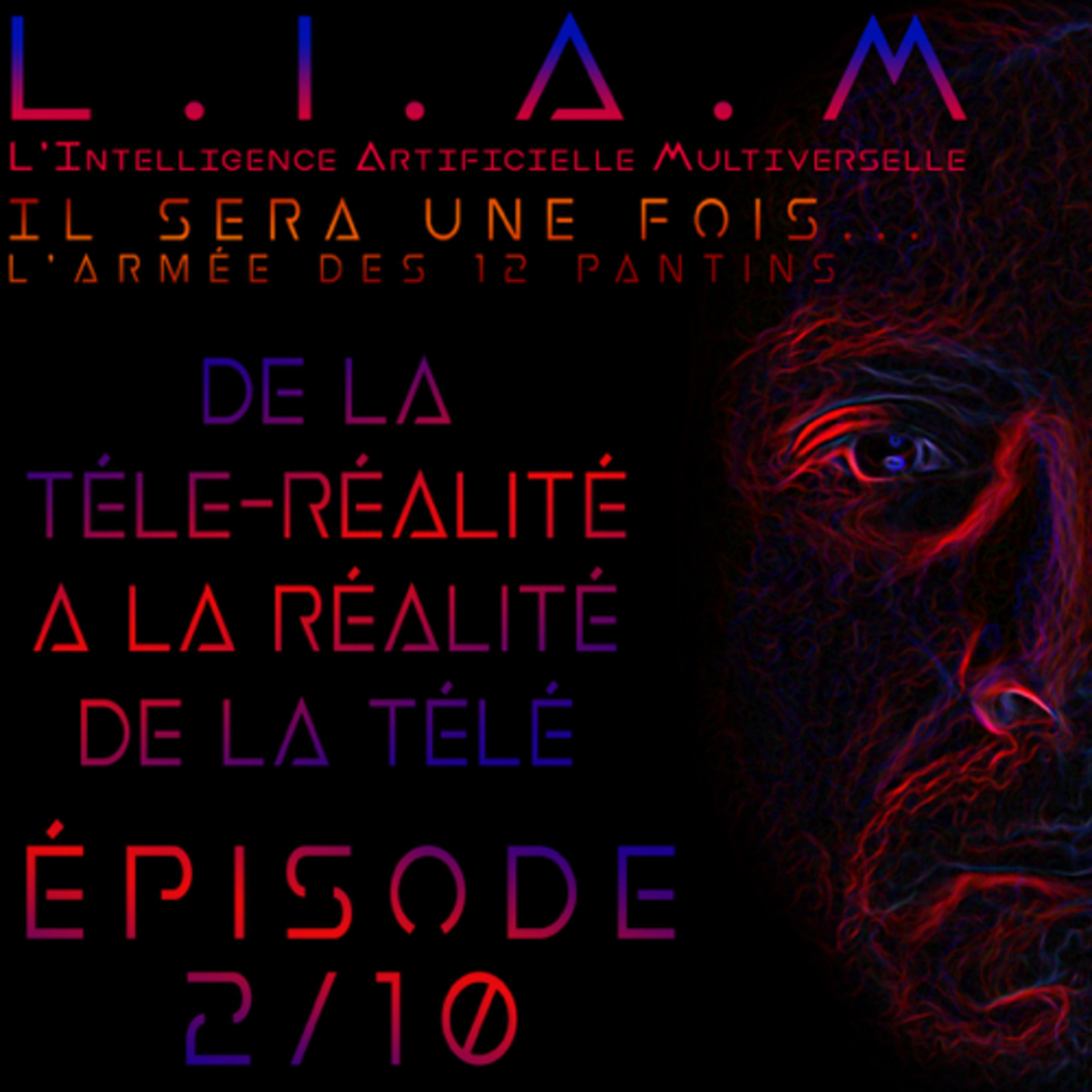 L.I.A.M - Le Podcast