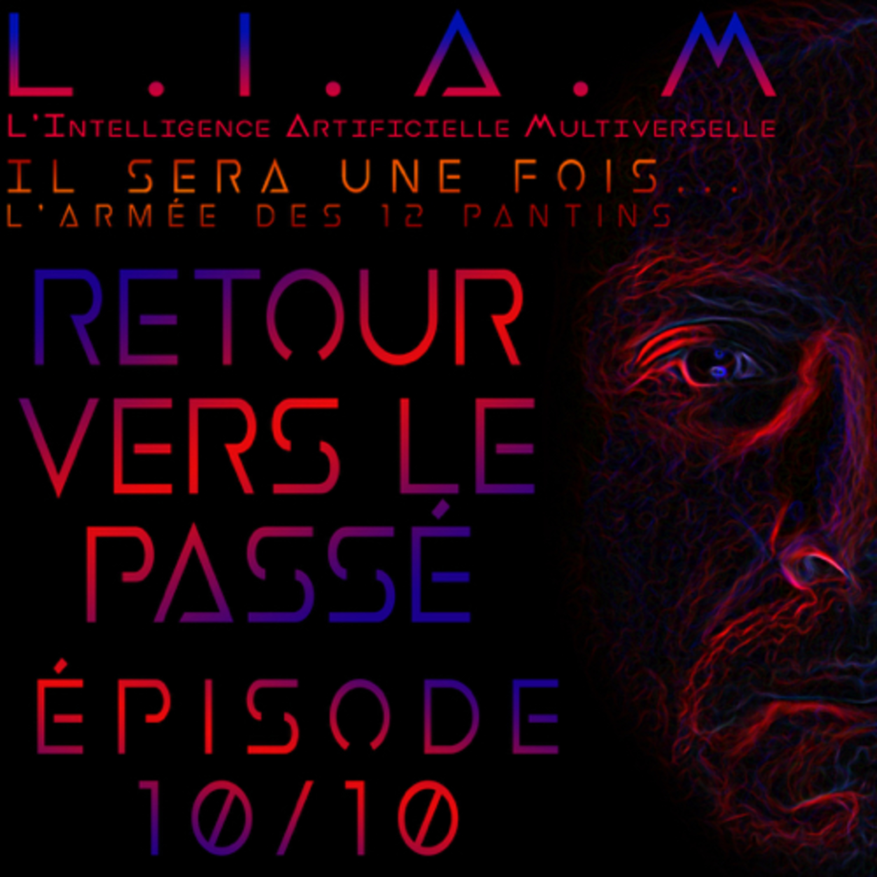 L.I.A.M - Le Podcast