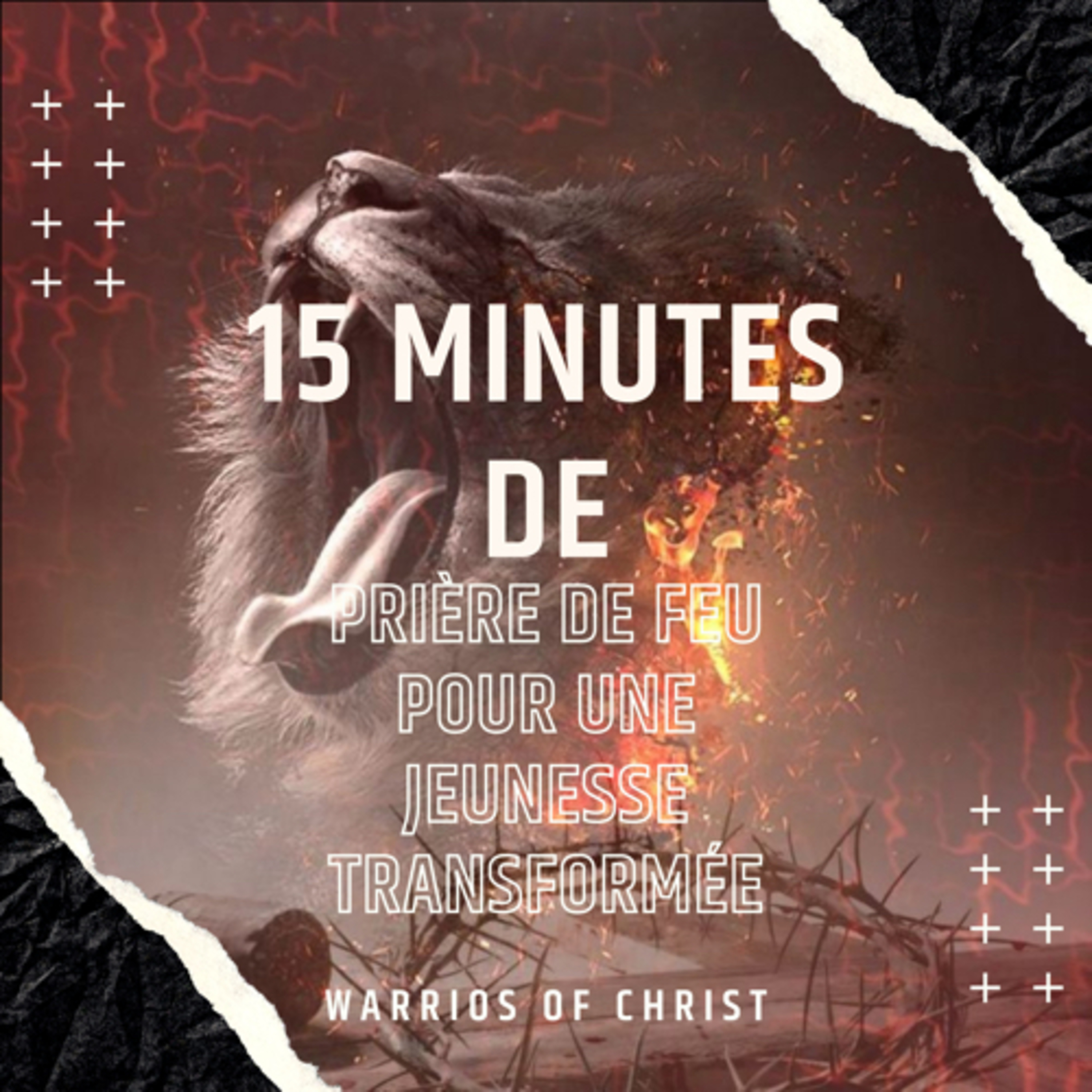 15 minutes de prière de feu pour une jeunesse transformée  episode artwork